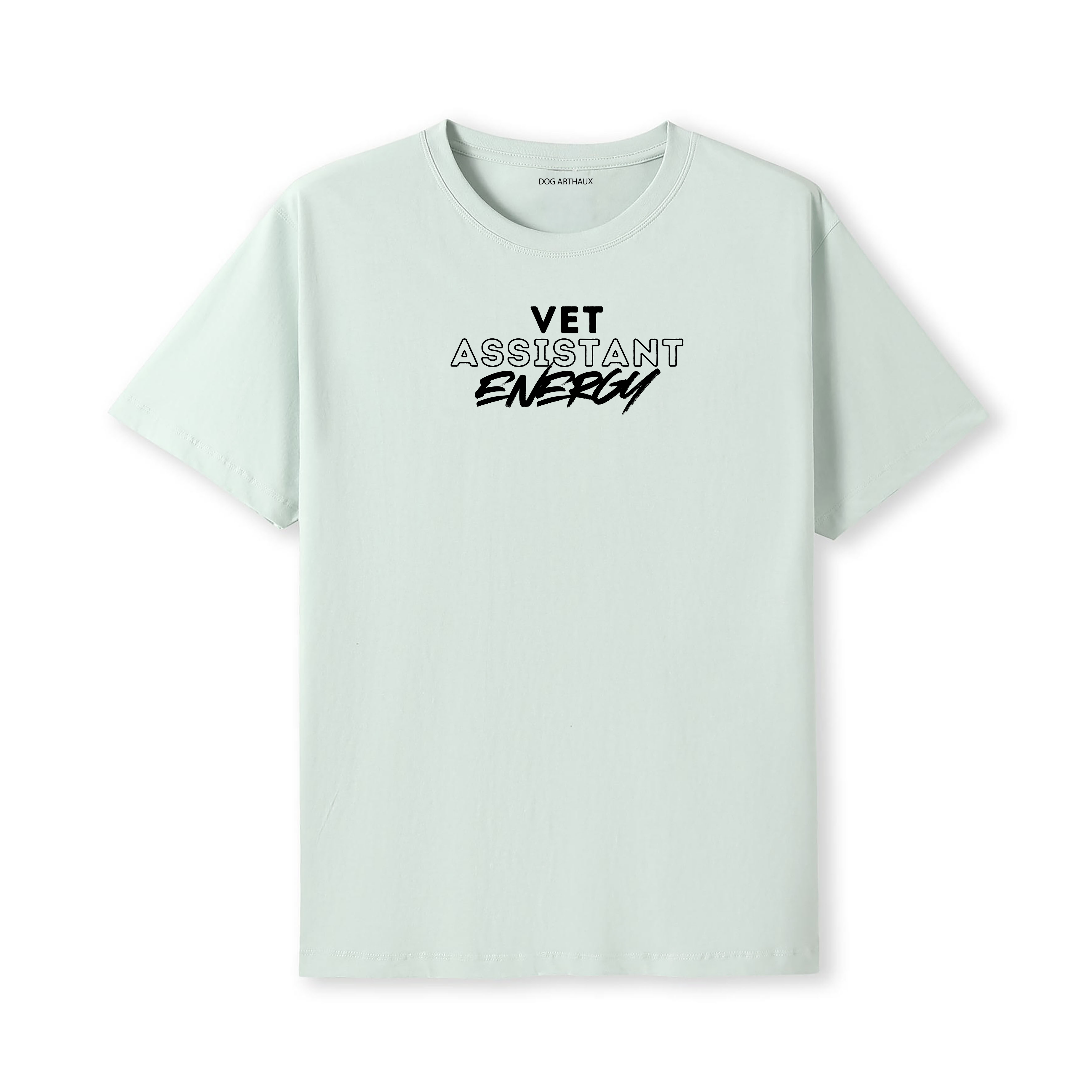 Vet Assistant T-Shirt Vet Assistant Energy