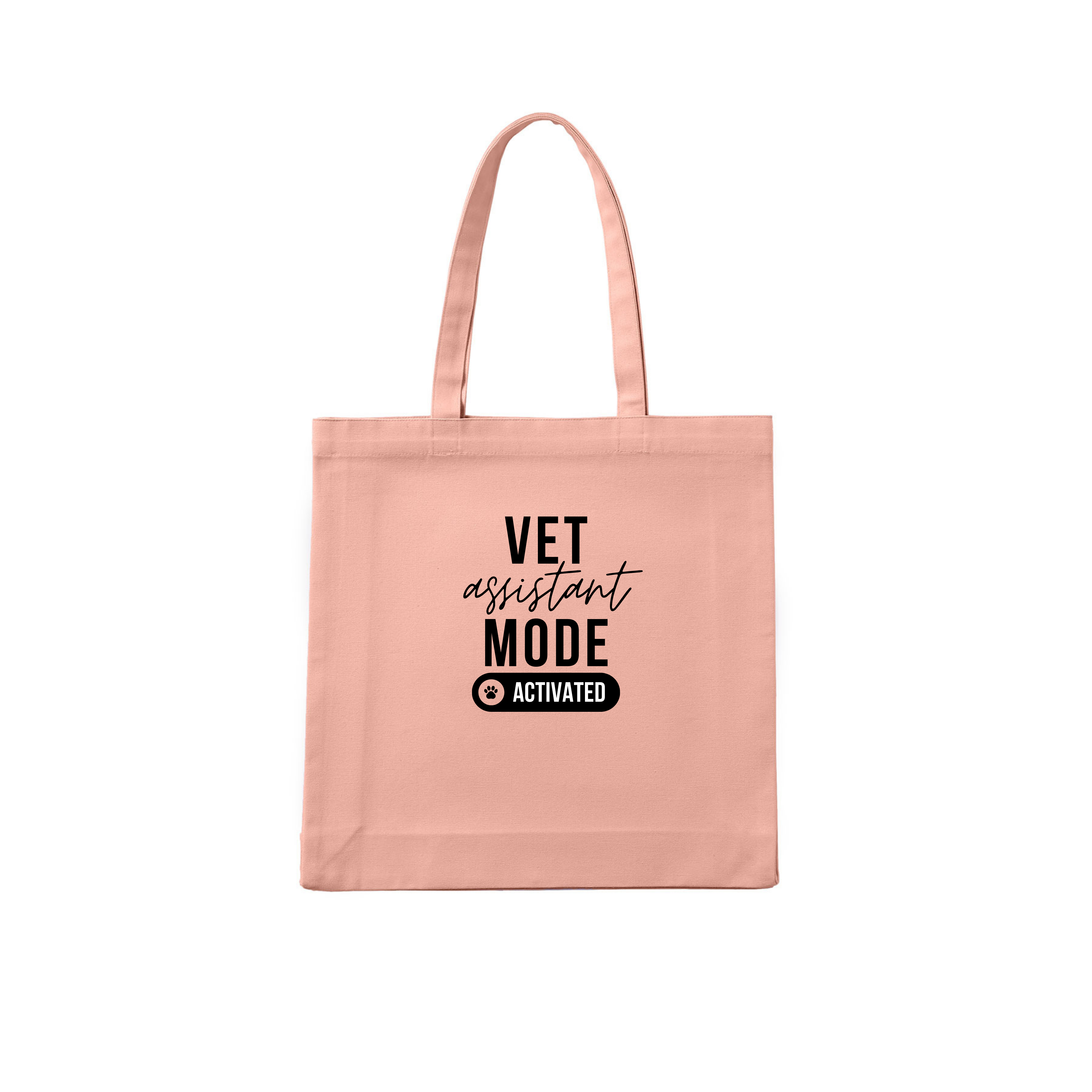 Vet Assistant Tote Bag Vet Assistant Mode Activated