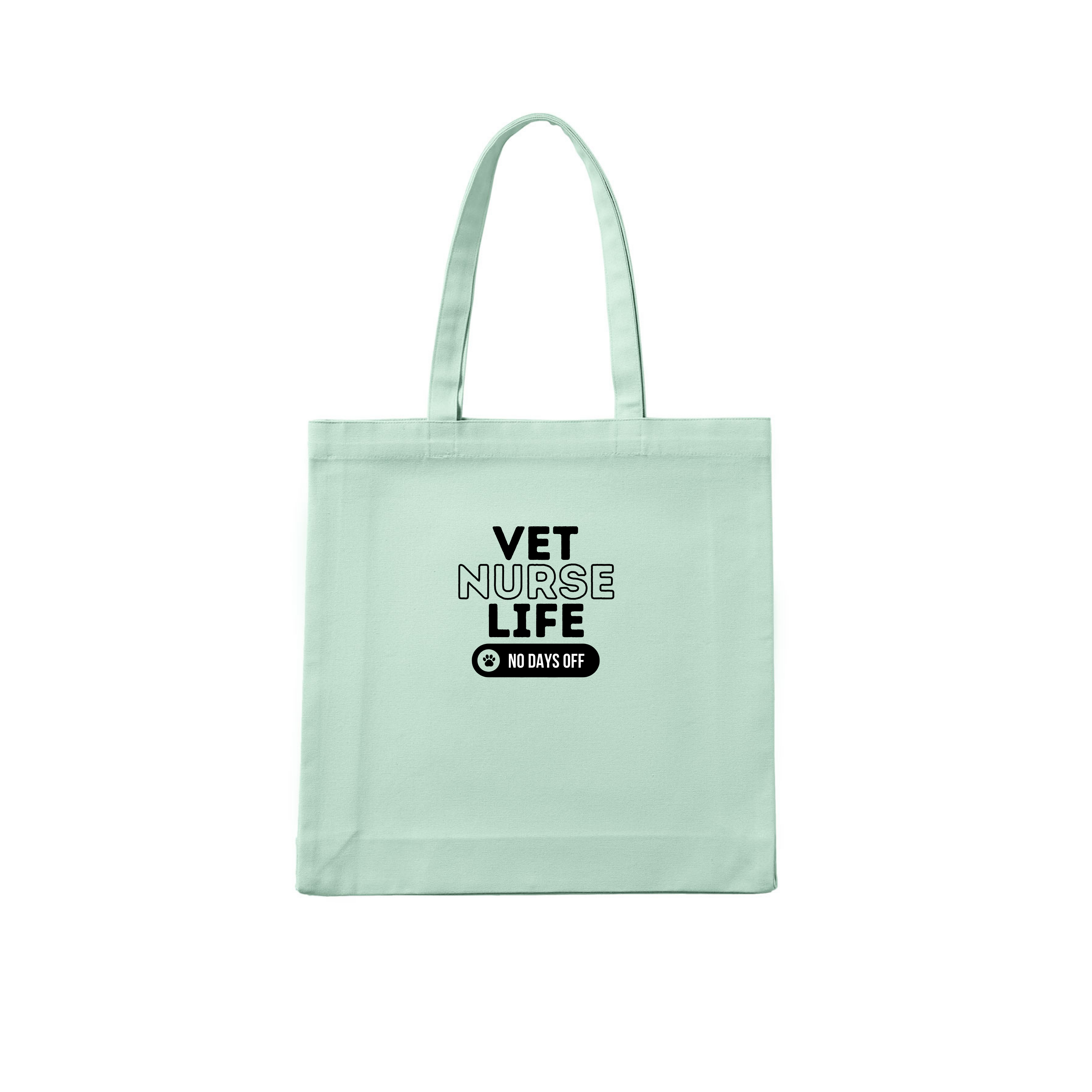 Vet Nurse Tote Bag Vet Nurse Life. No Days Off