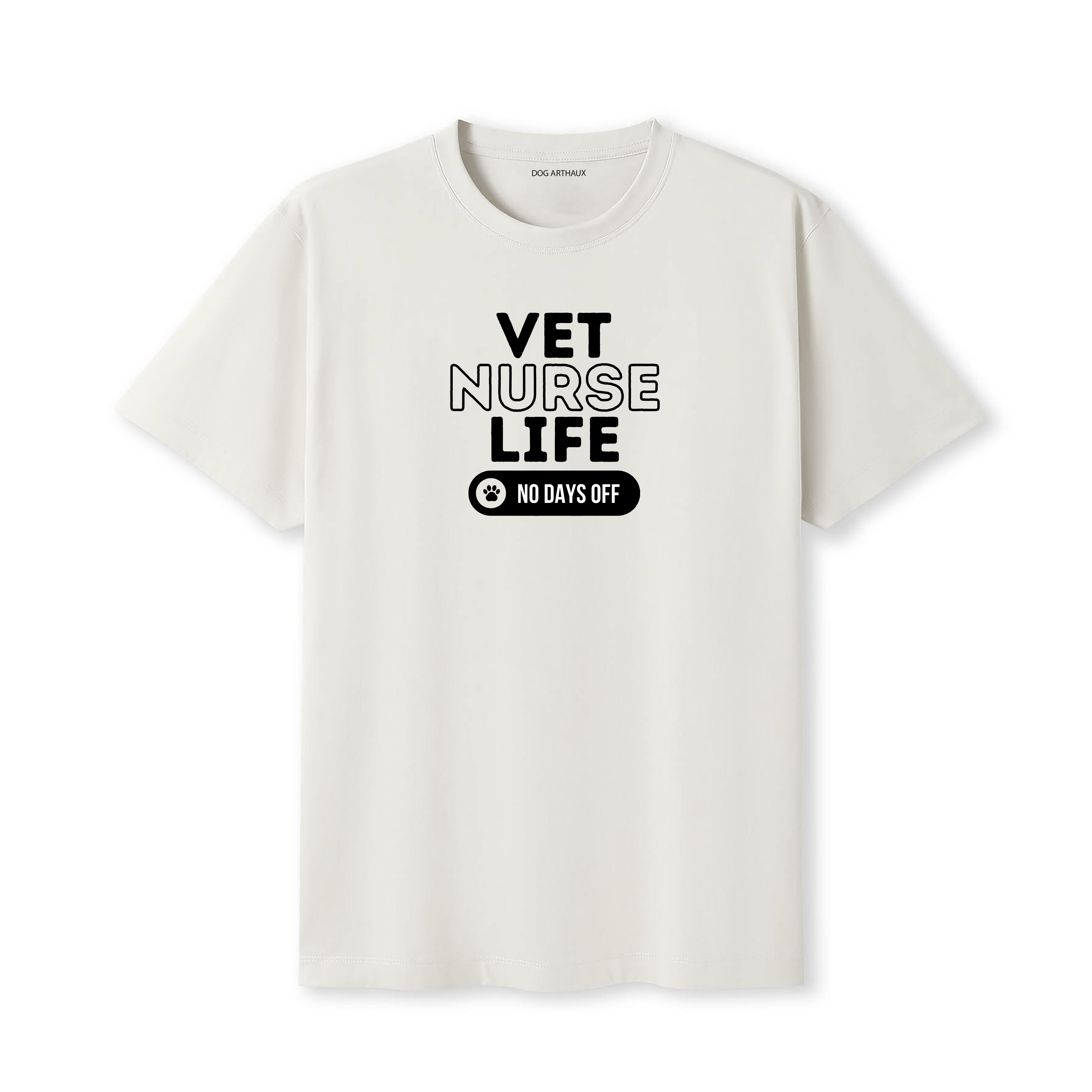 Vet Nurse T-Shirt Vet Nurse Life. No Days Off