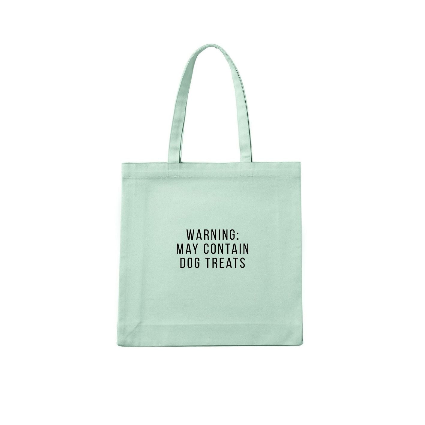 Warning: May Contain Dog Treats Tote