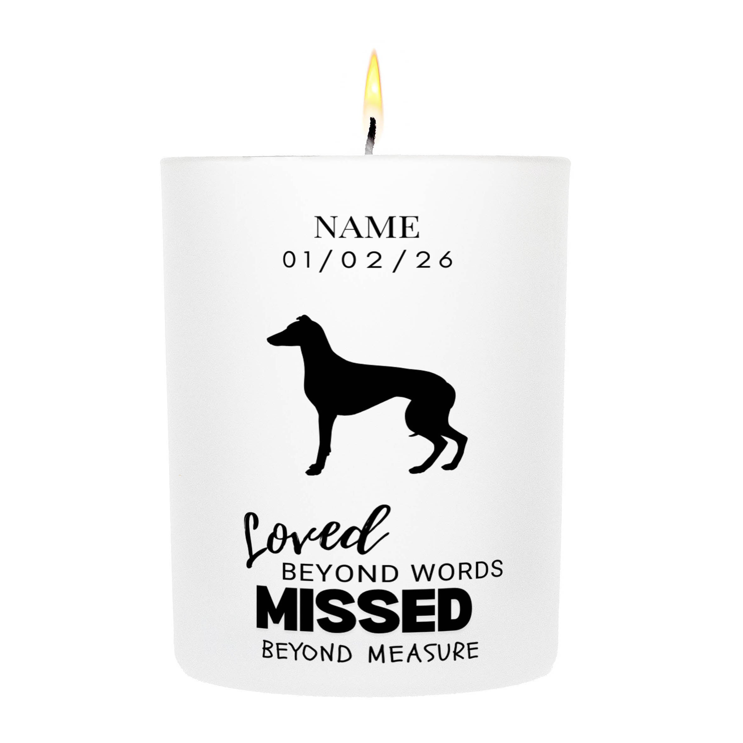 Whippet – Loved Beyond Words, Missed Beyond Measure Custom Candle