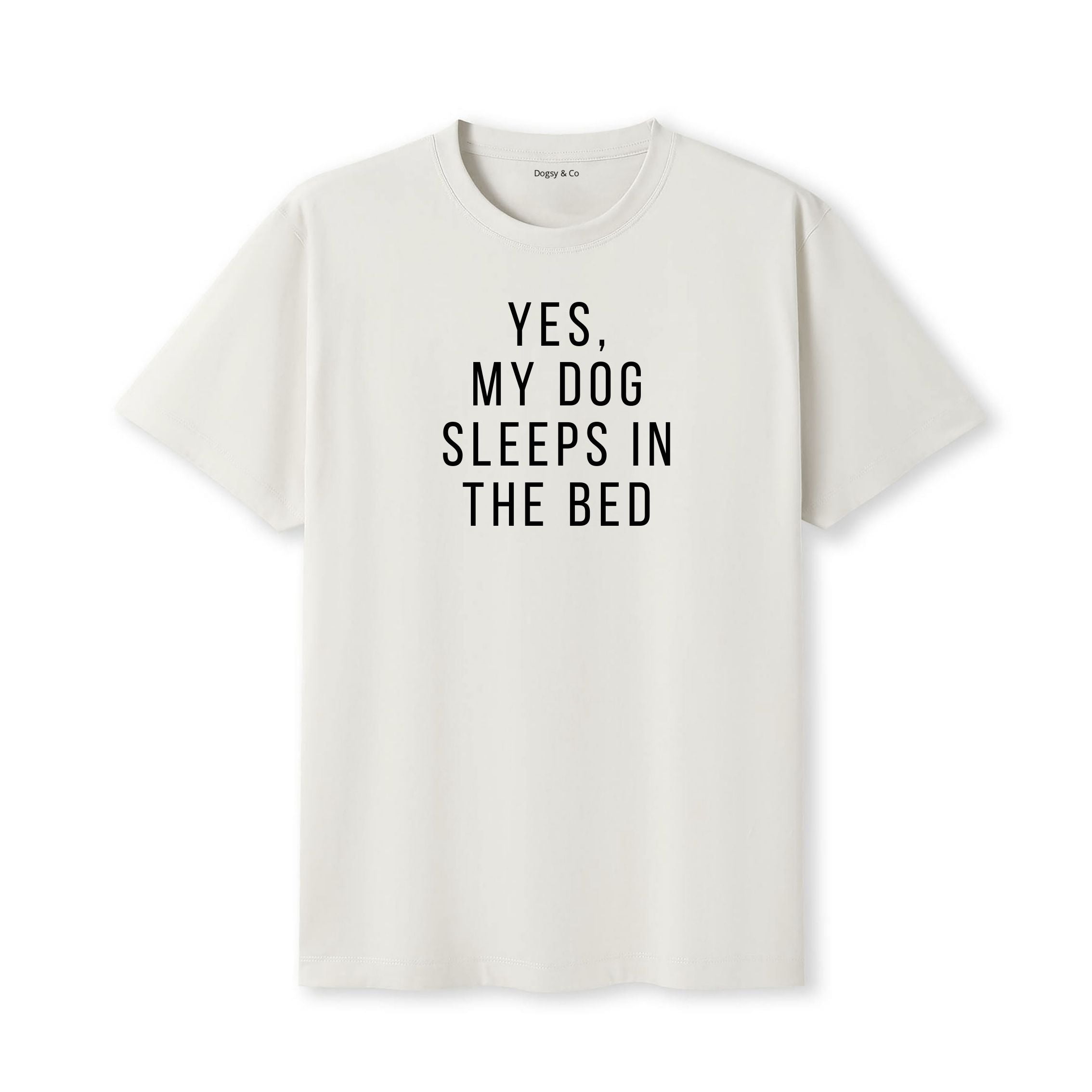 Yes, My Dog Sleeps in the Bed T-Shirt - detail view