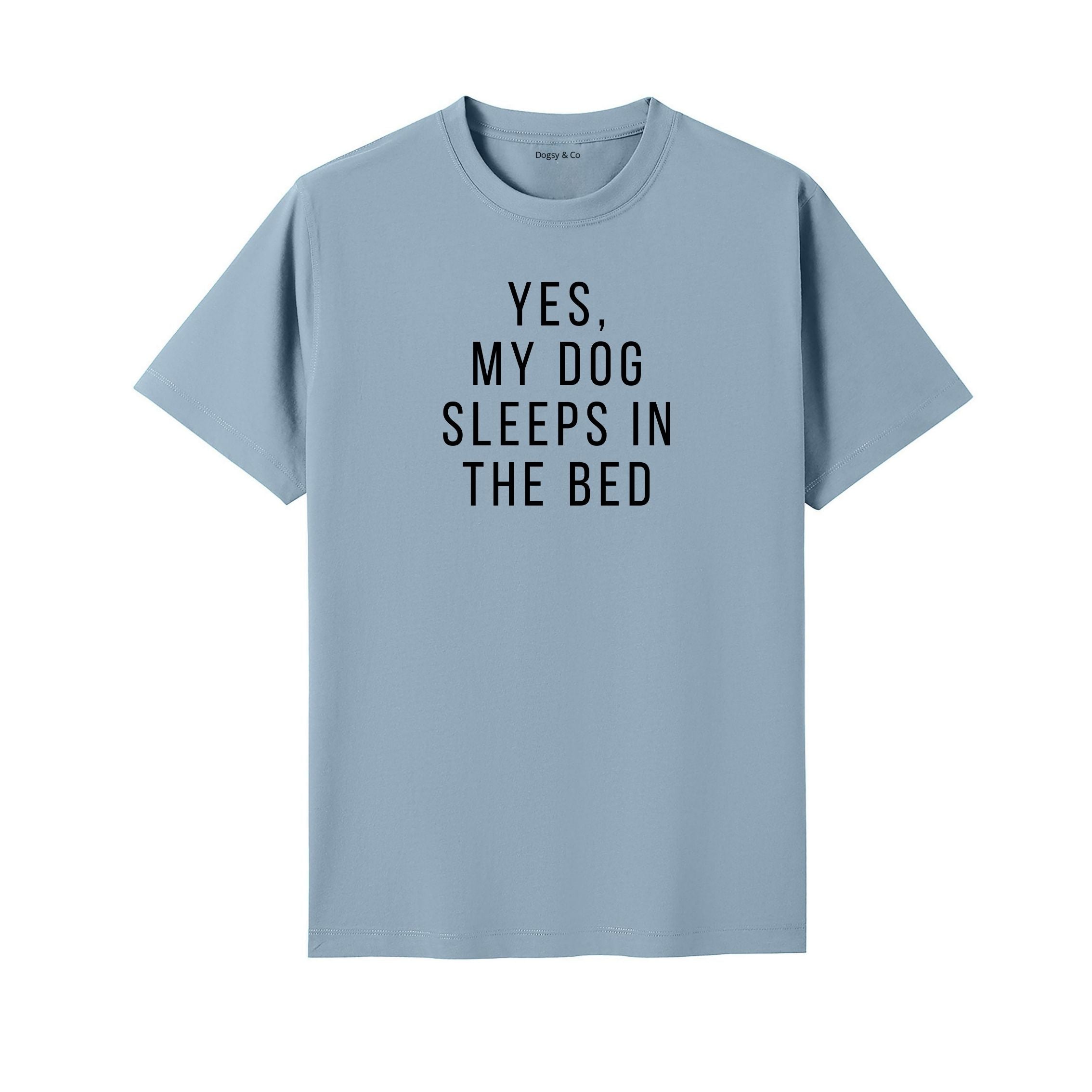 Yes, My Dog Sleeps in the Bed T-Shirt - alternate view