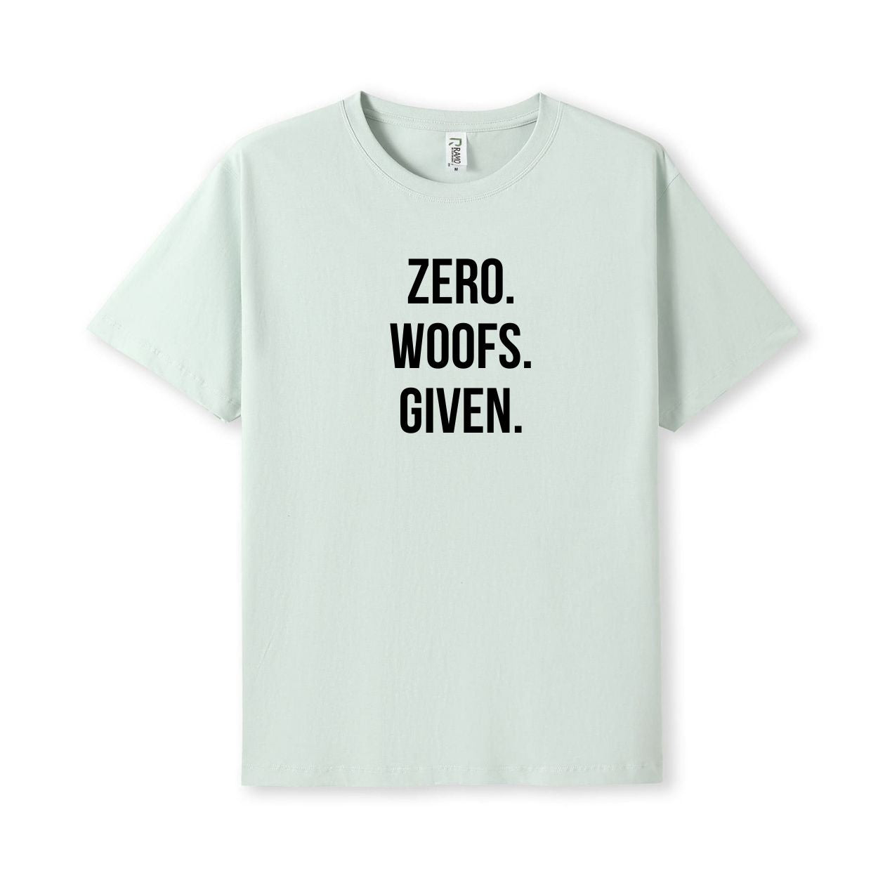 Zero. Woofs. Given. T-Shirt