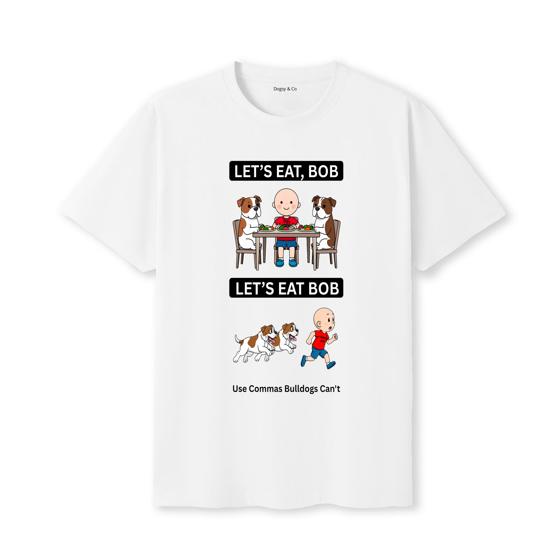 American Bulldog Let's Eat Bob T-Shirt - white