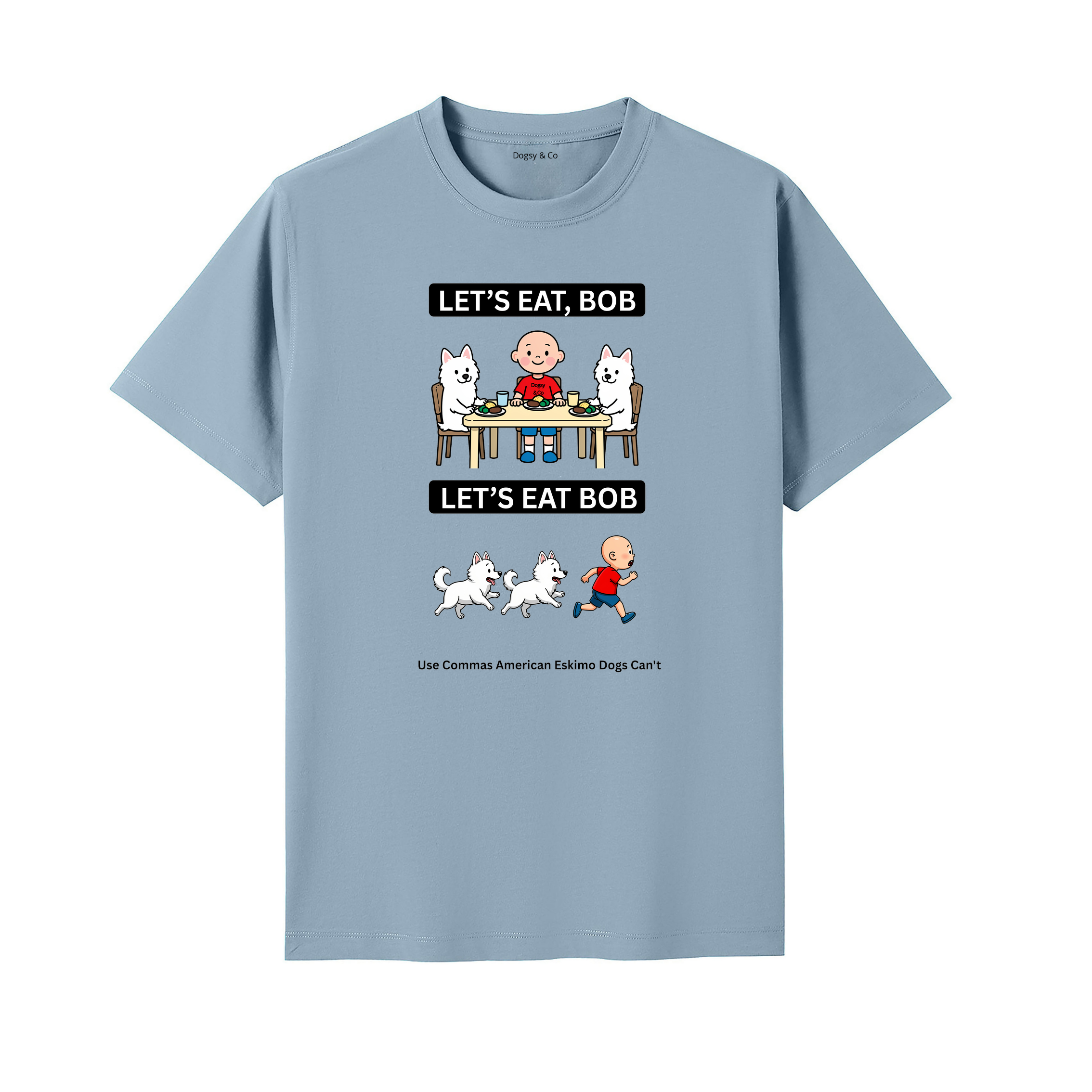 American Eskimo Dog Let's Eat Bob T-Shirt - seafoam blue