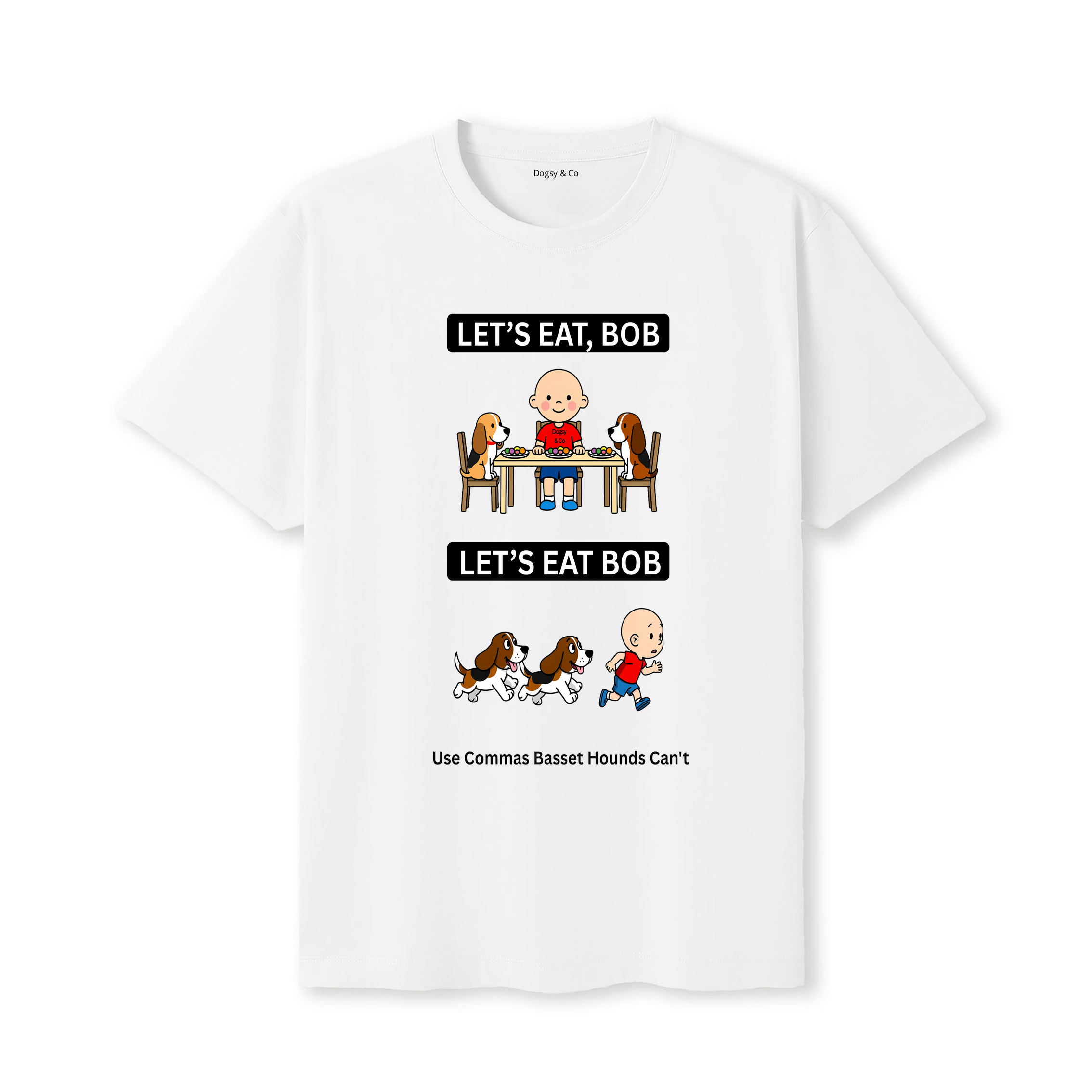 Basset Hound Let's Eat Bob T-Shirt - white