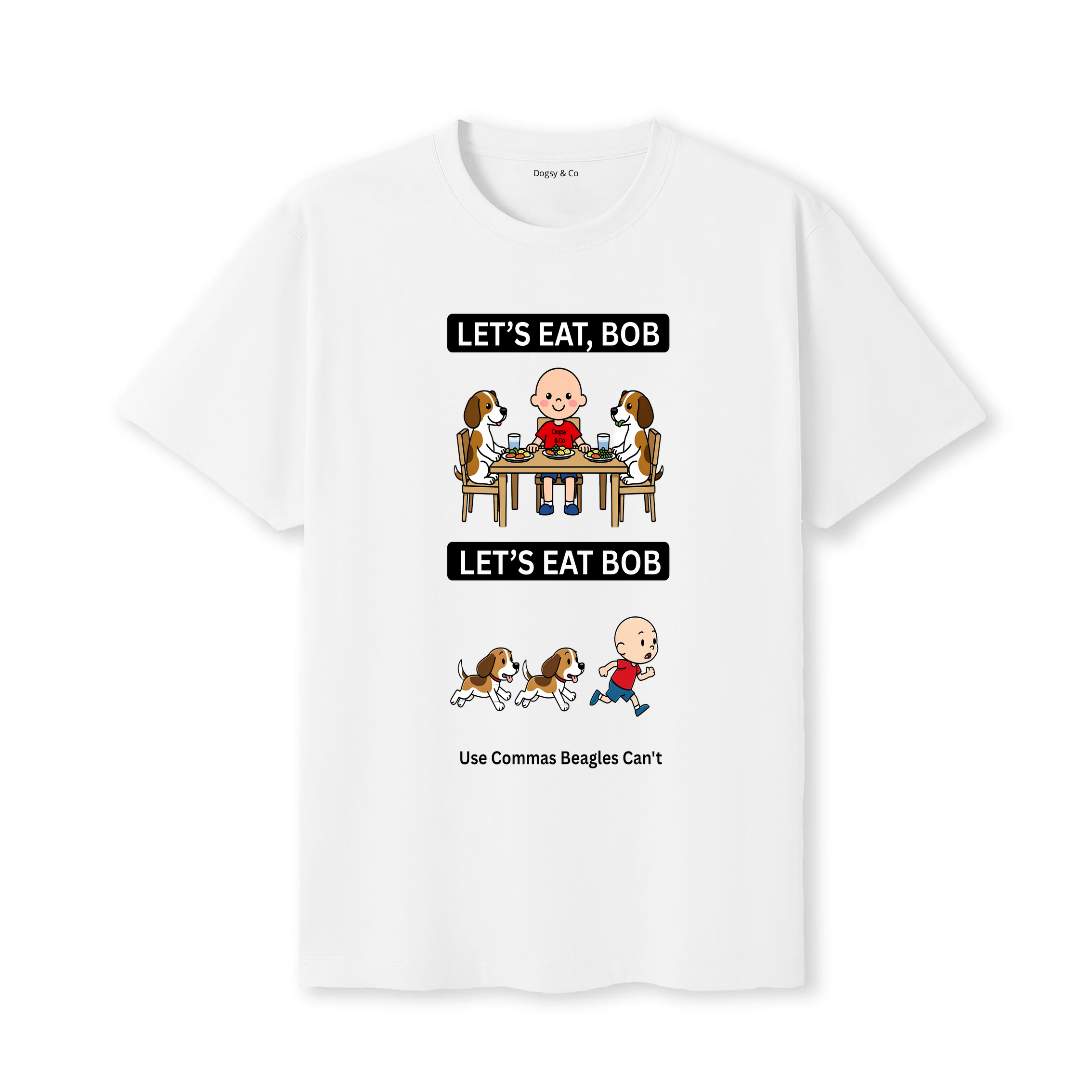 Beagle Let's Eat Bob T-Shirt - white