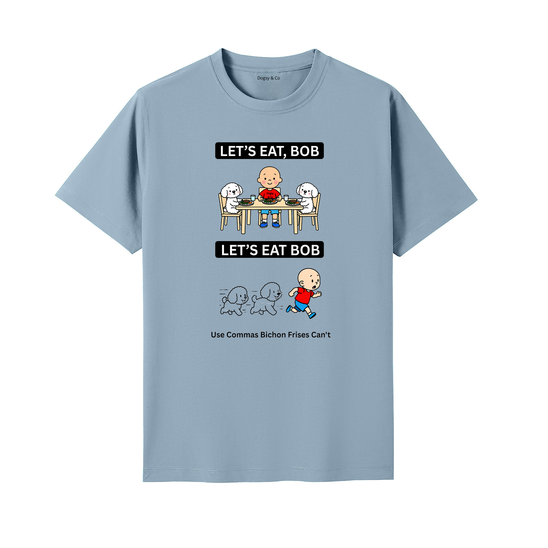 Bichon Frise Let's Eat Bob T-Shirt - seafoam blue