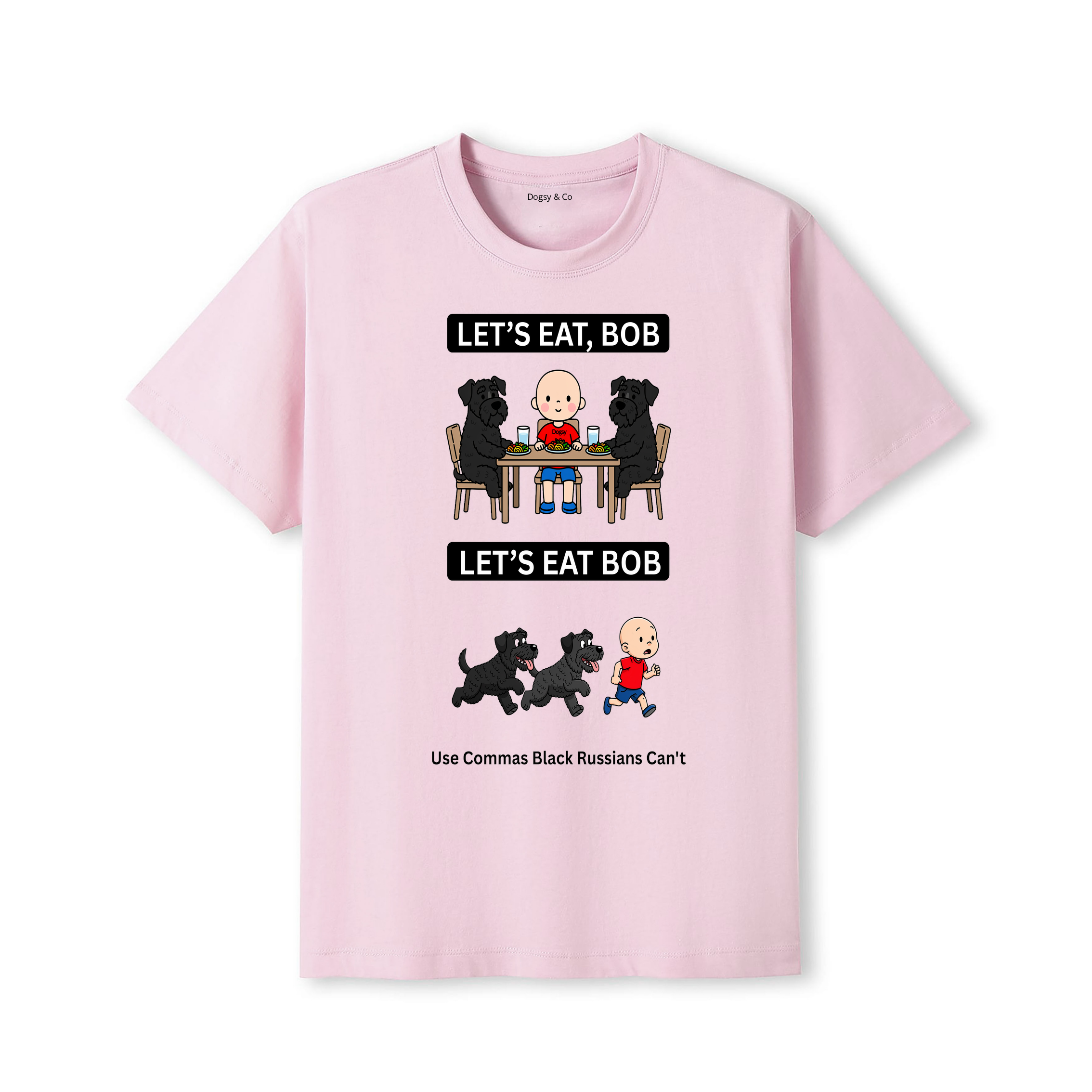 Black Russian Terrier Let's Eat Bob T-Shirt - dusty pink