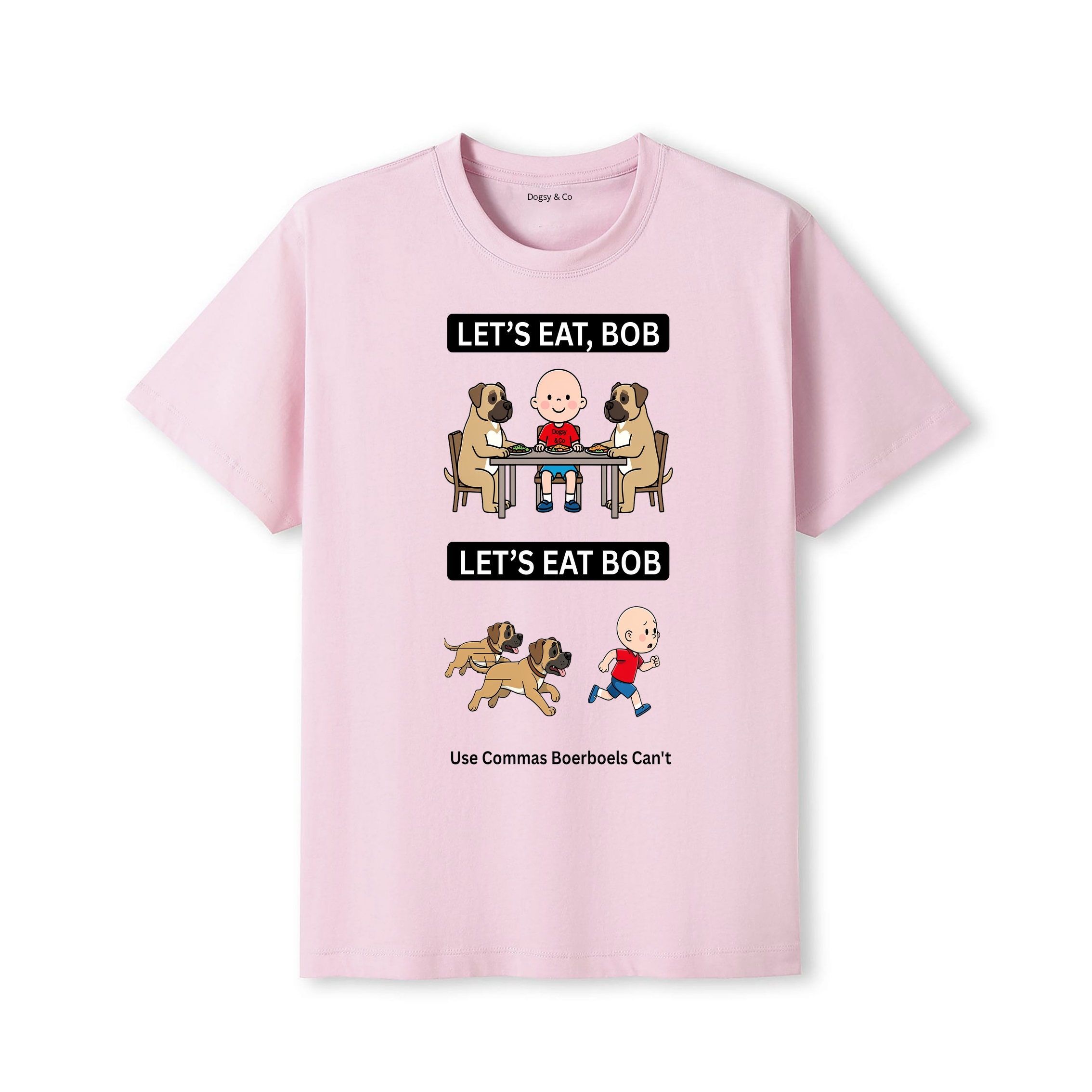 Boerboel Let's Eat Bob T-Shirt - dusty pink