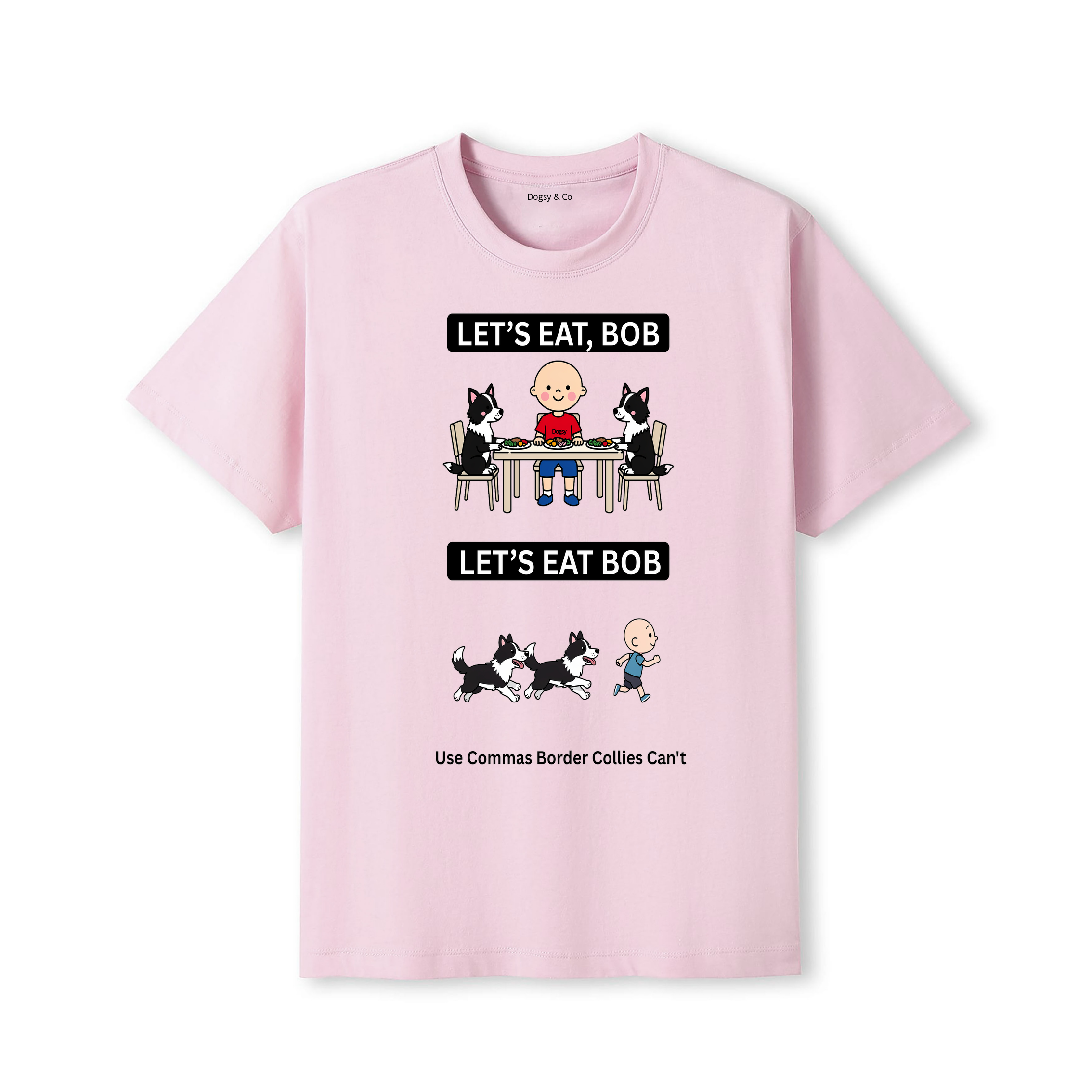 Border Collie Let's Eat Bob T-Shirt - dusty pink