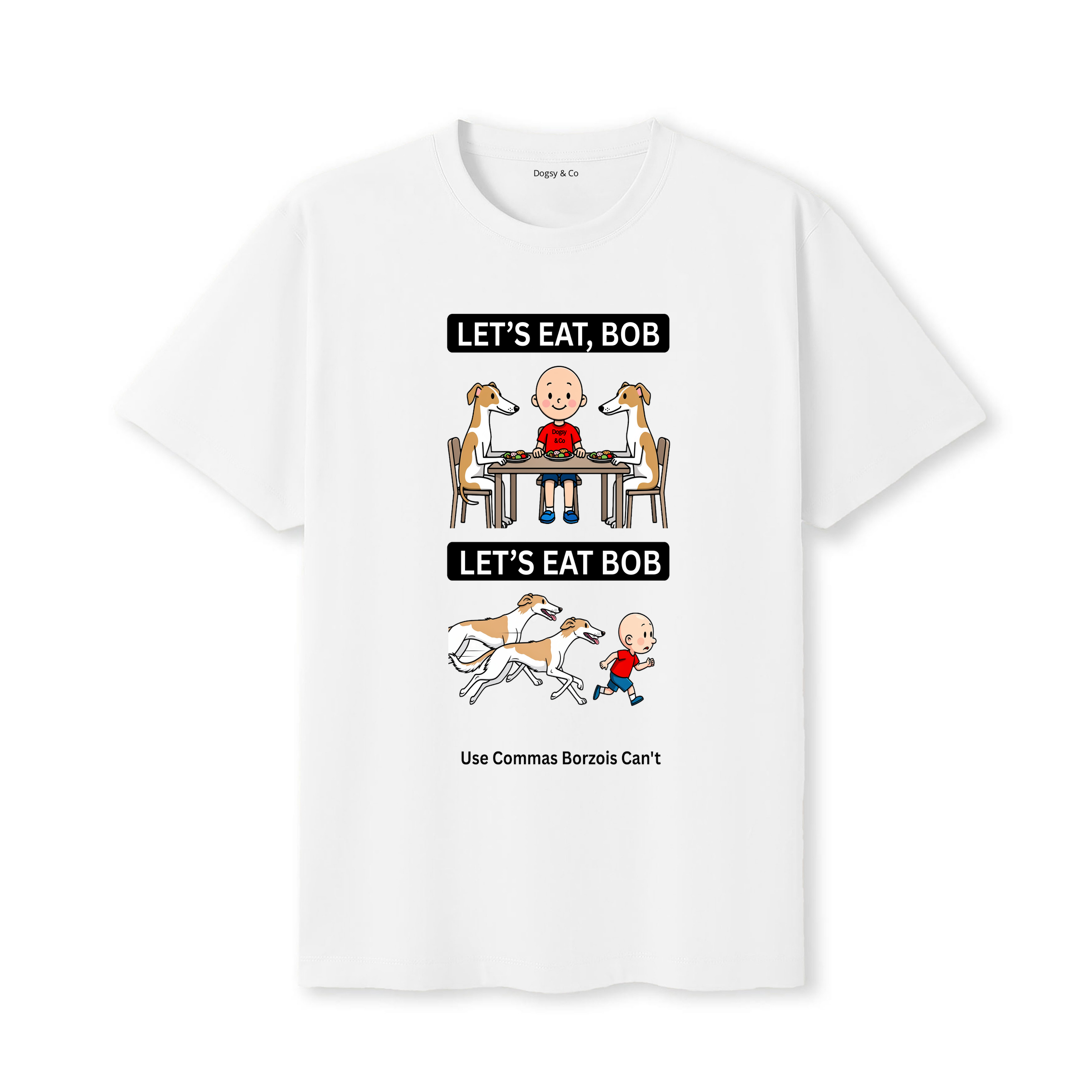 Borzoi Let's Eat Bob T-Shirt - white