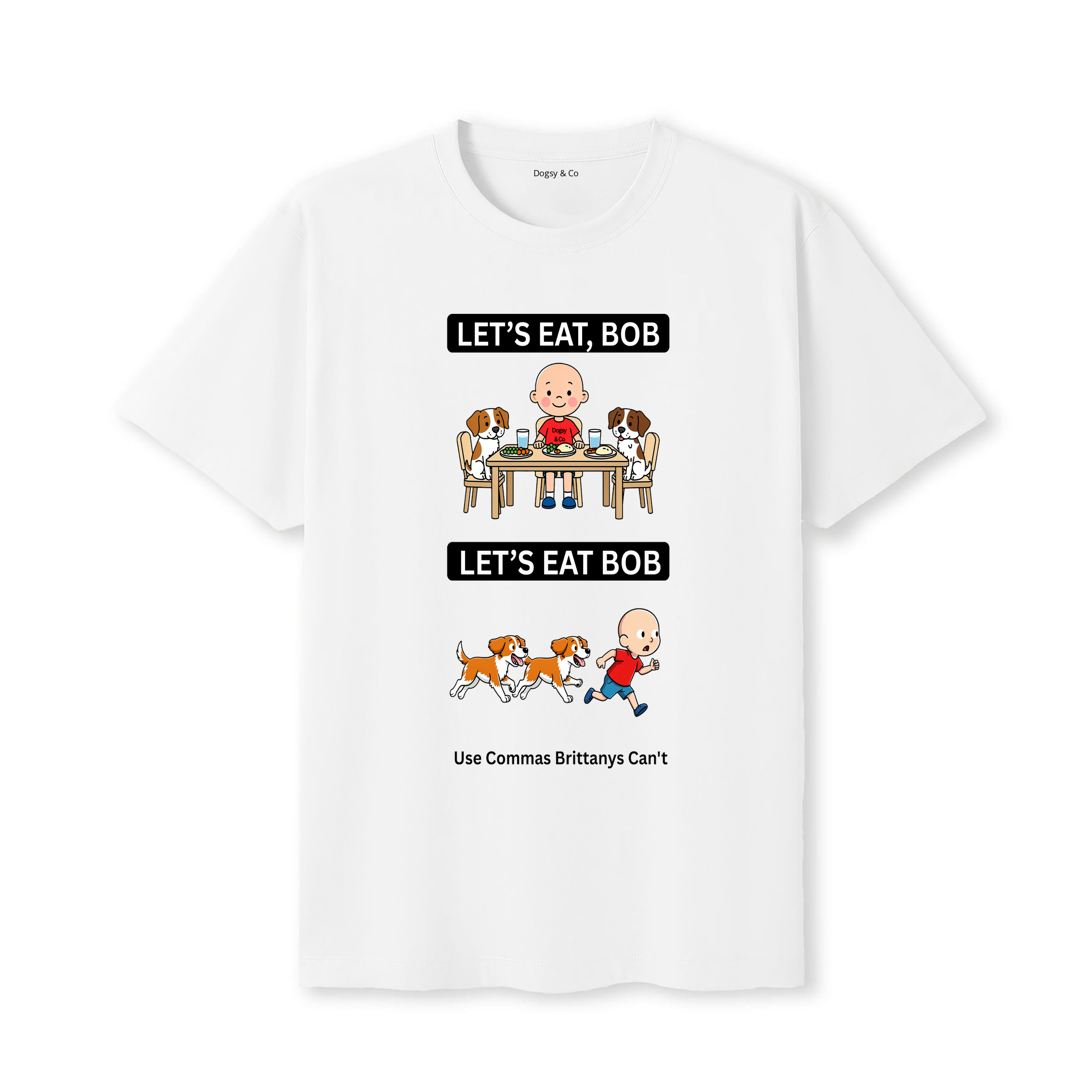 Brittany Let's Eat Bob T-Shirt - white