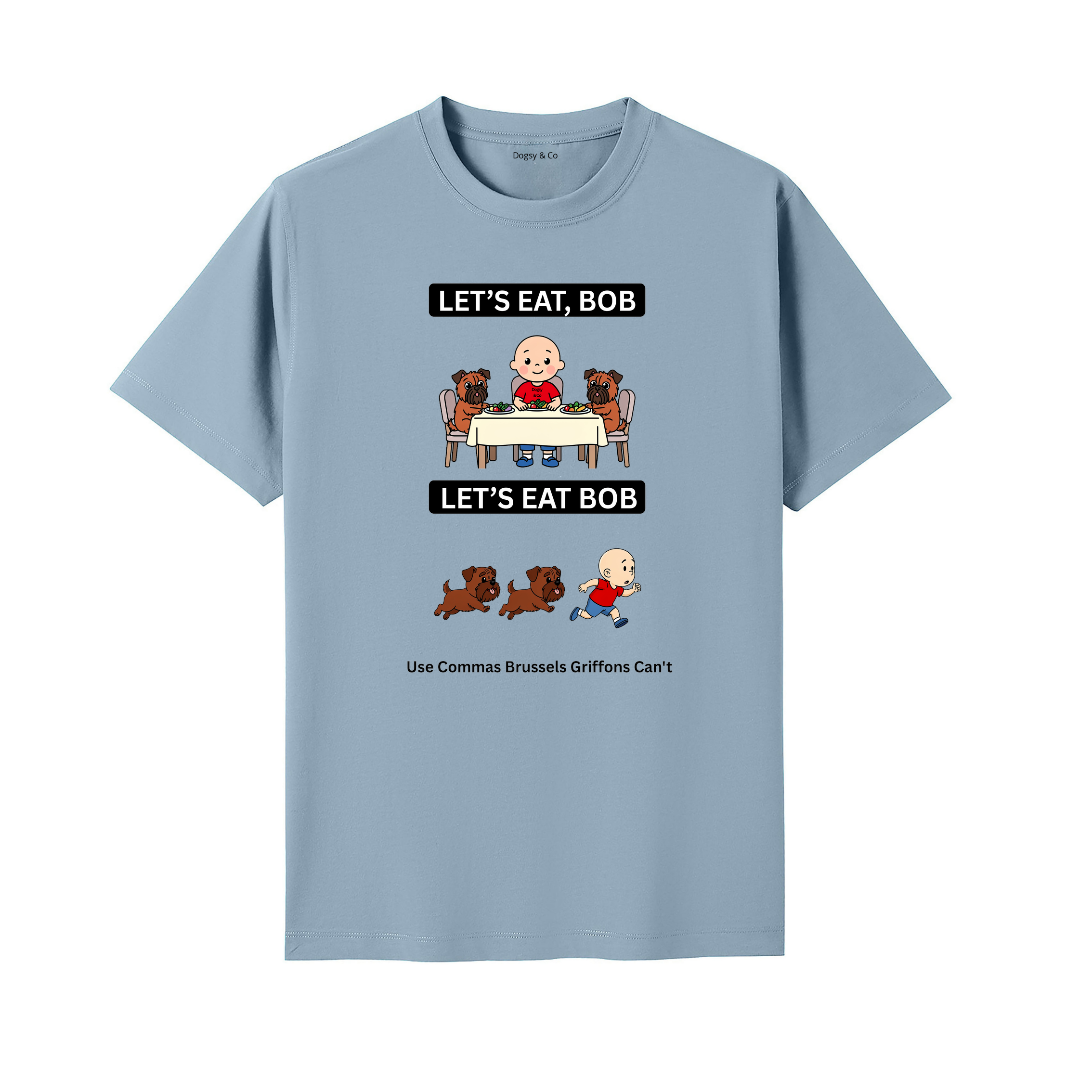 Brussels Griffon Let's Eat Bob T-Shirt - seafoam blue
