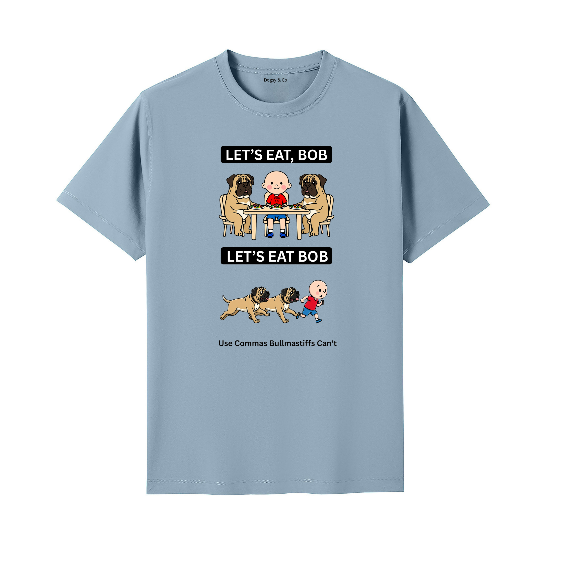 Bullmastiff Let's Eat Bob T-Shirt - seafoam blue