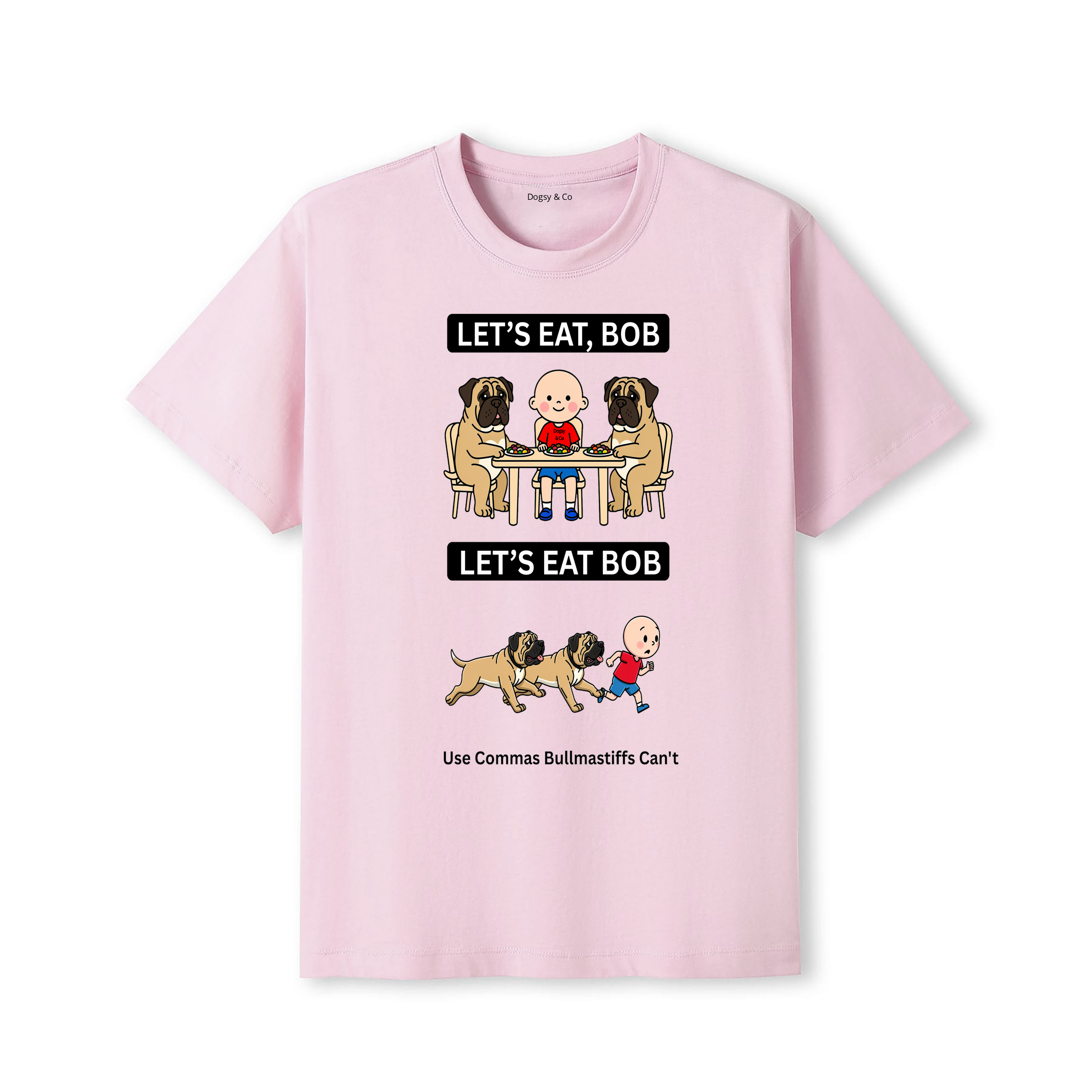 Bullmastiff Let's Eat Bob T-Shirt - dusty pink