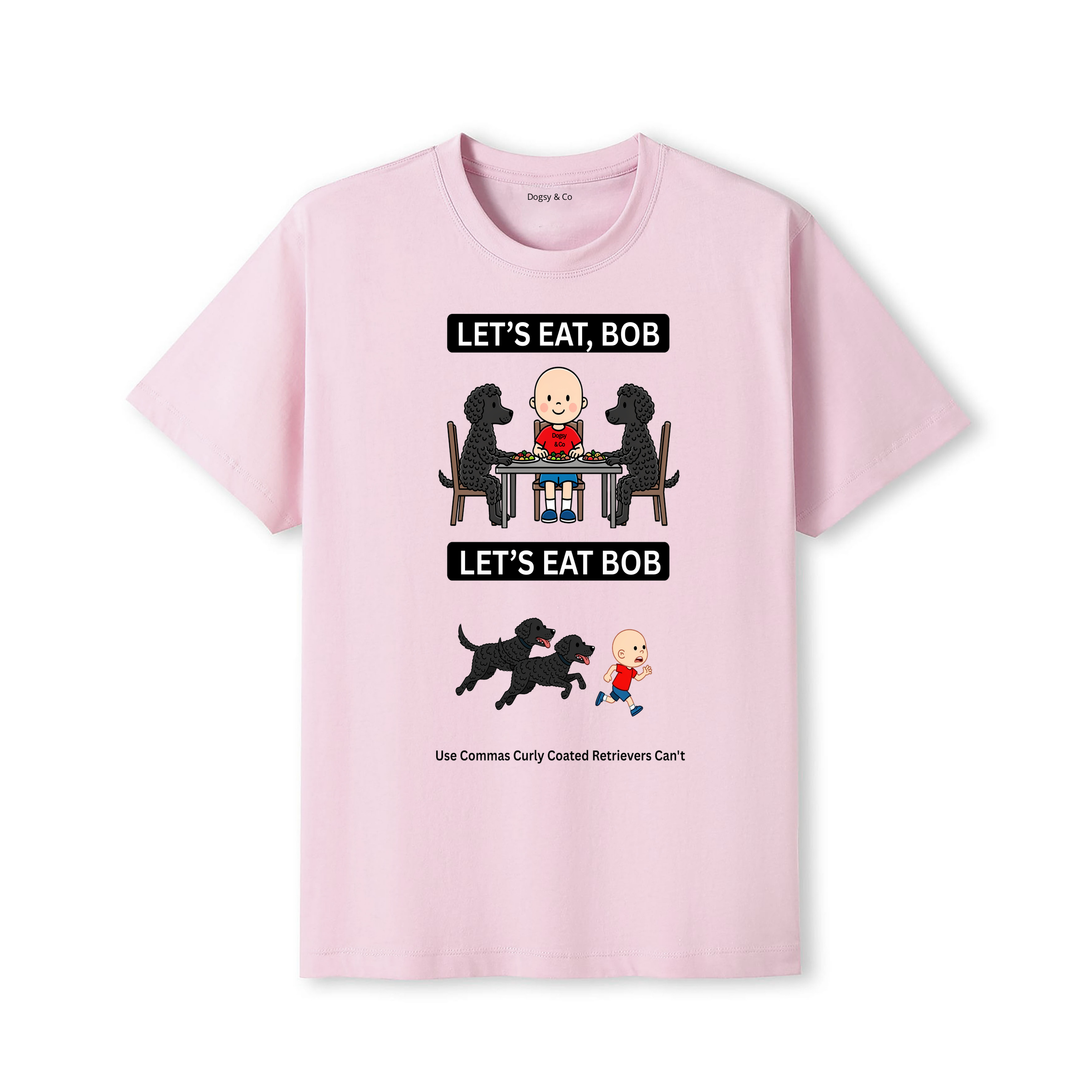 Curly Coated Retriever Let's Eat Bob T-Shirt - dusty pink