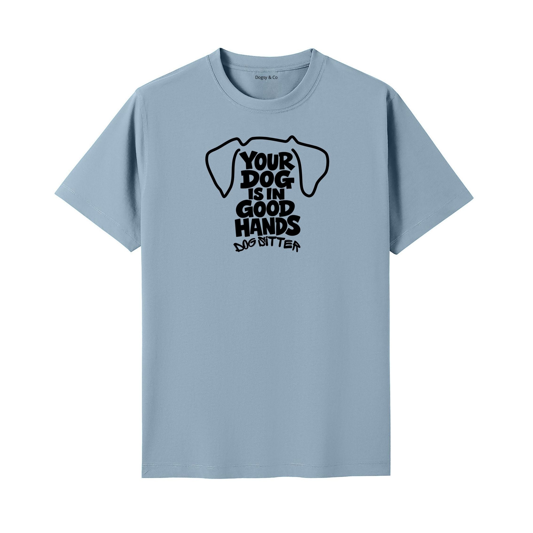 Your Dog Is In Good Hands T-Shirt - image 4
