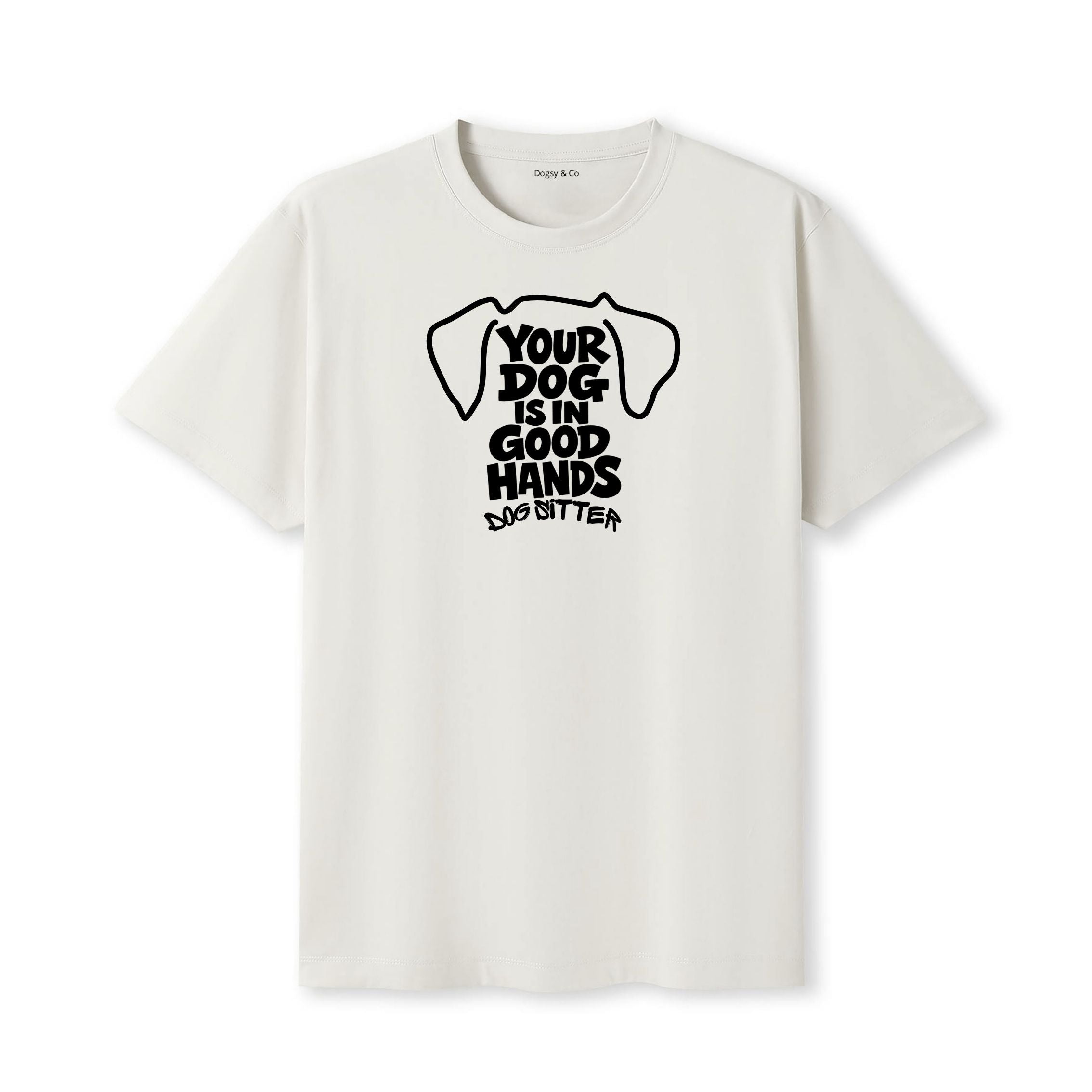 Your Dog Is In Good Hands T-Shirt - image 5