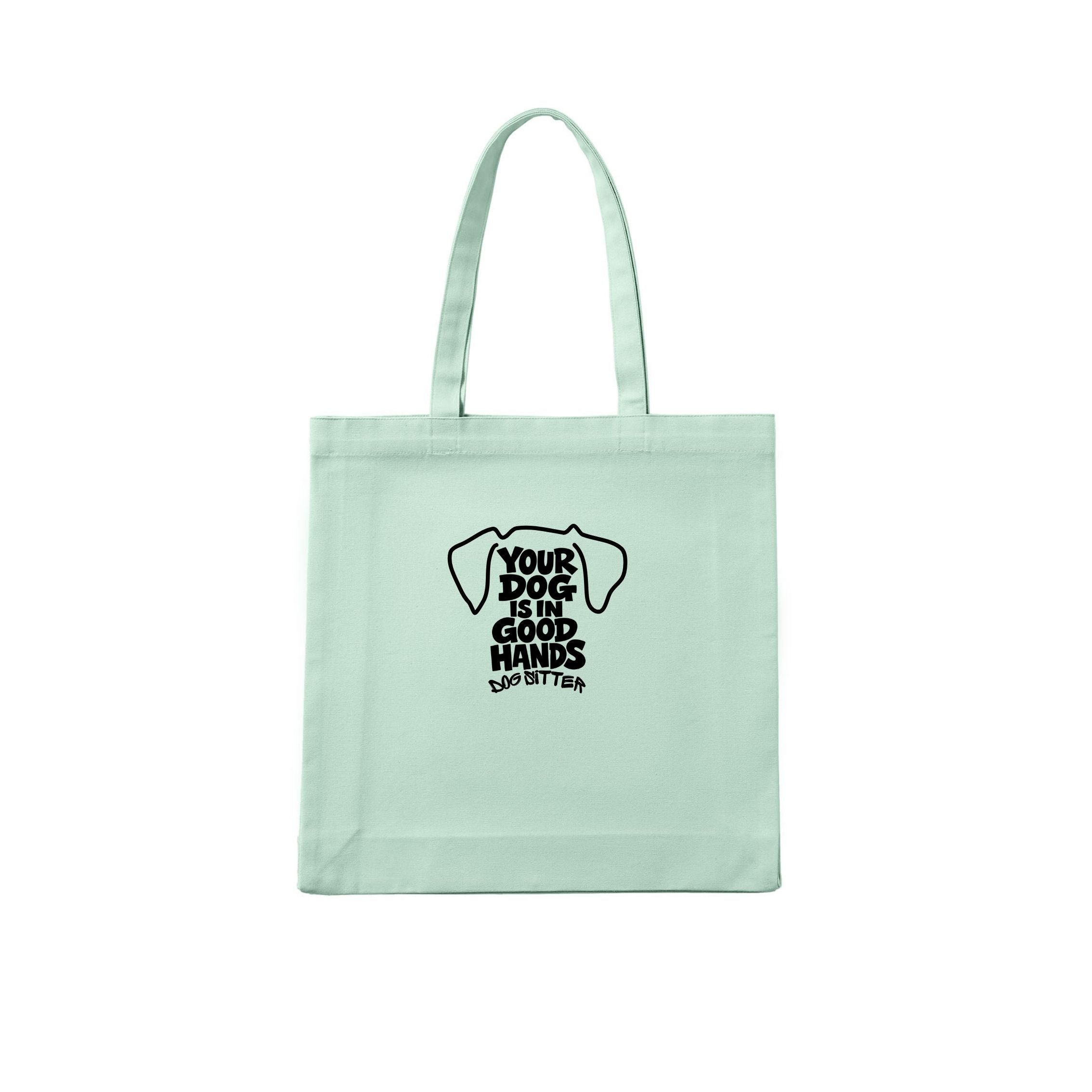 Dog Sitter Your Dog Is In Good Hands Tote Bag | Dogsy & Co