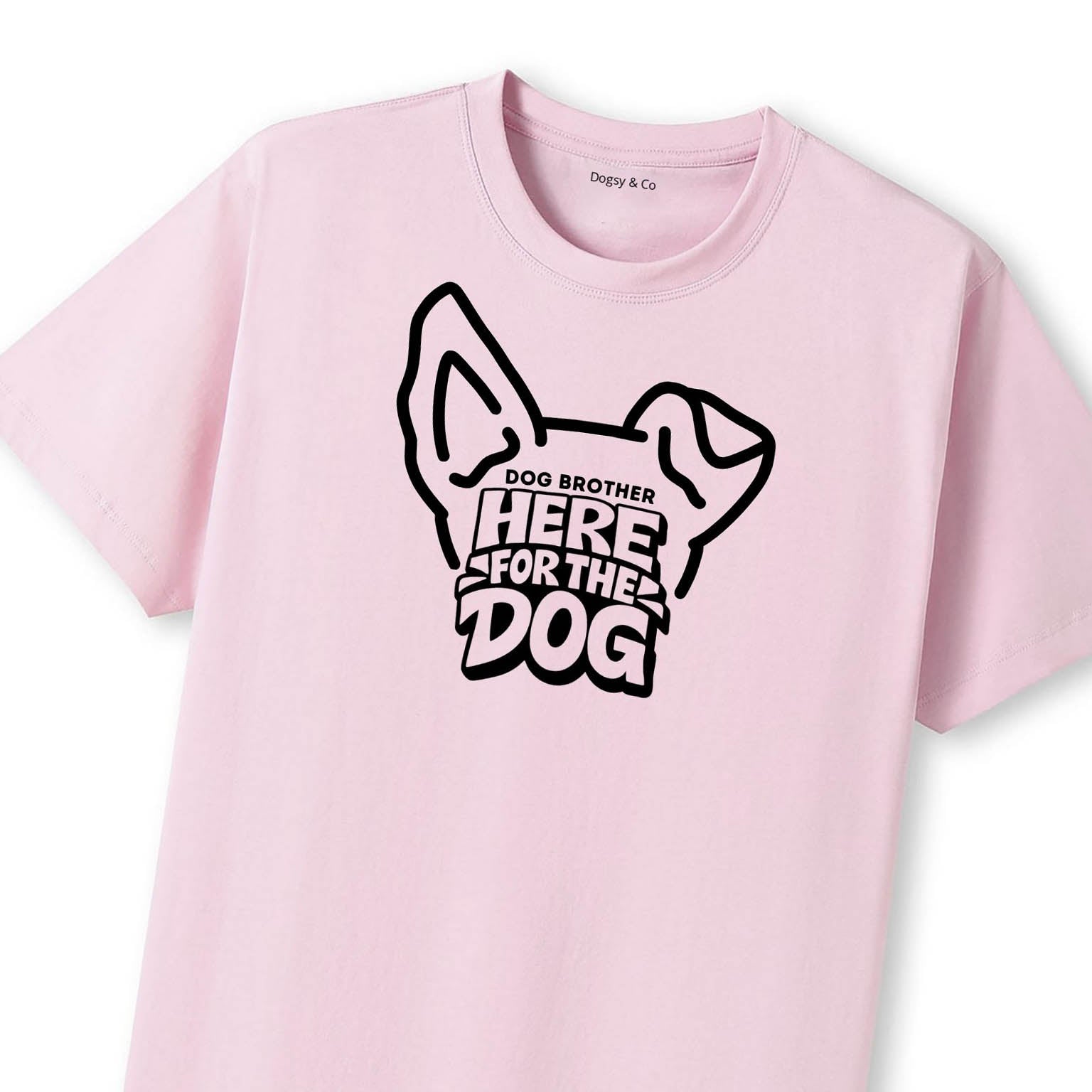 Here for the dog Dog Brother T-Shirt - image 7