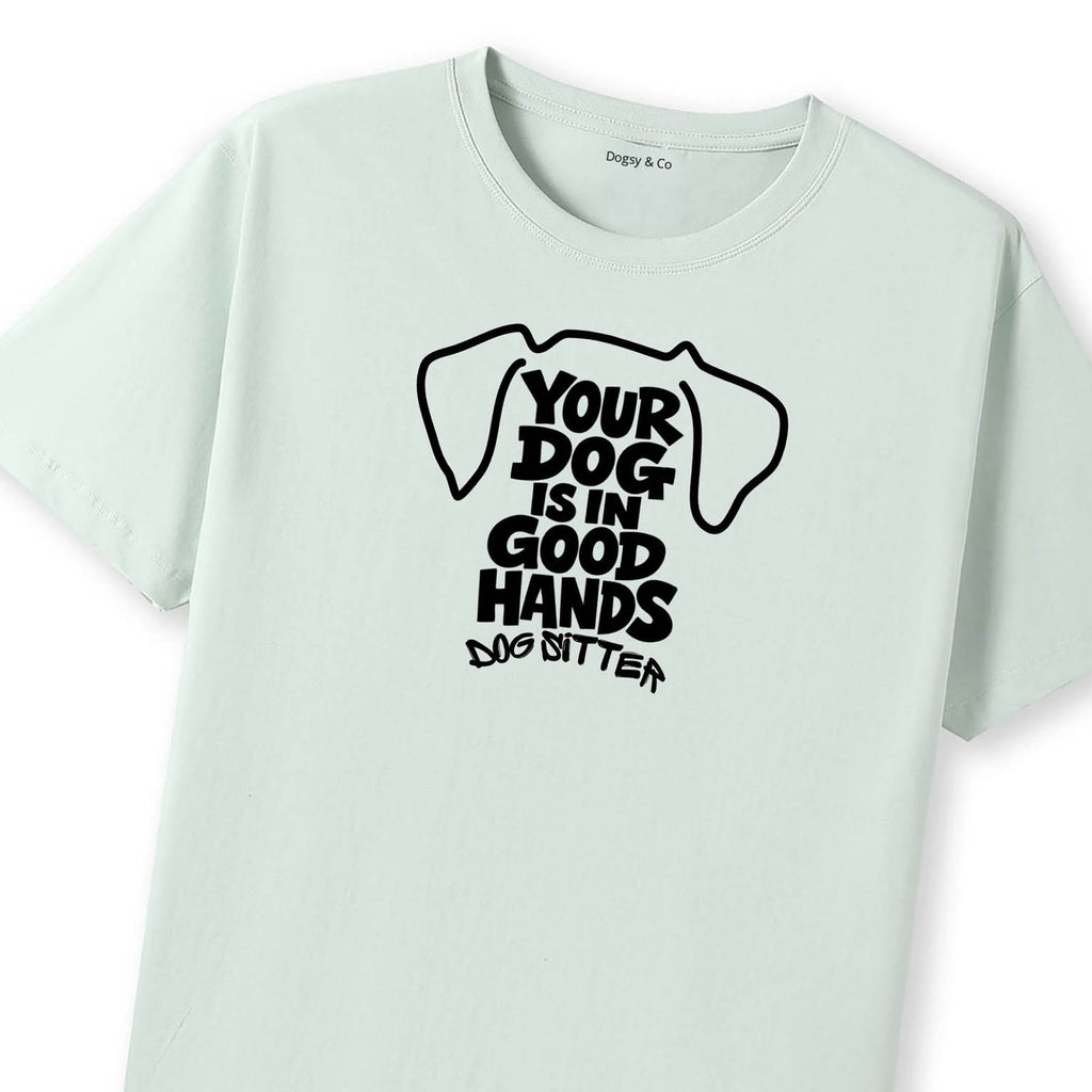 Your Dog Is In Good Hands T-Shirt - image 8
