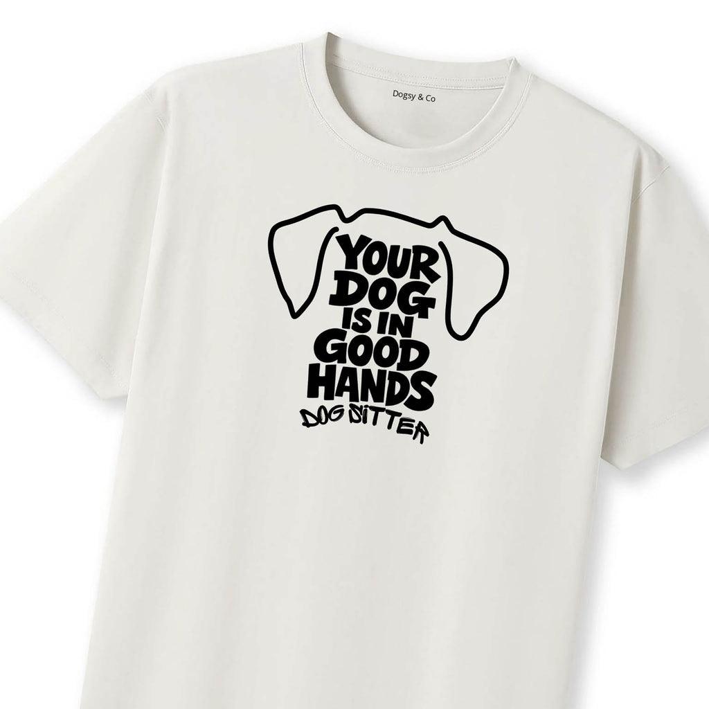 Your Dog Is In Good Hands T-Shirt - image 9