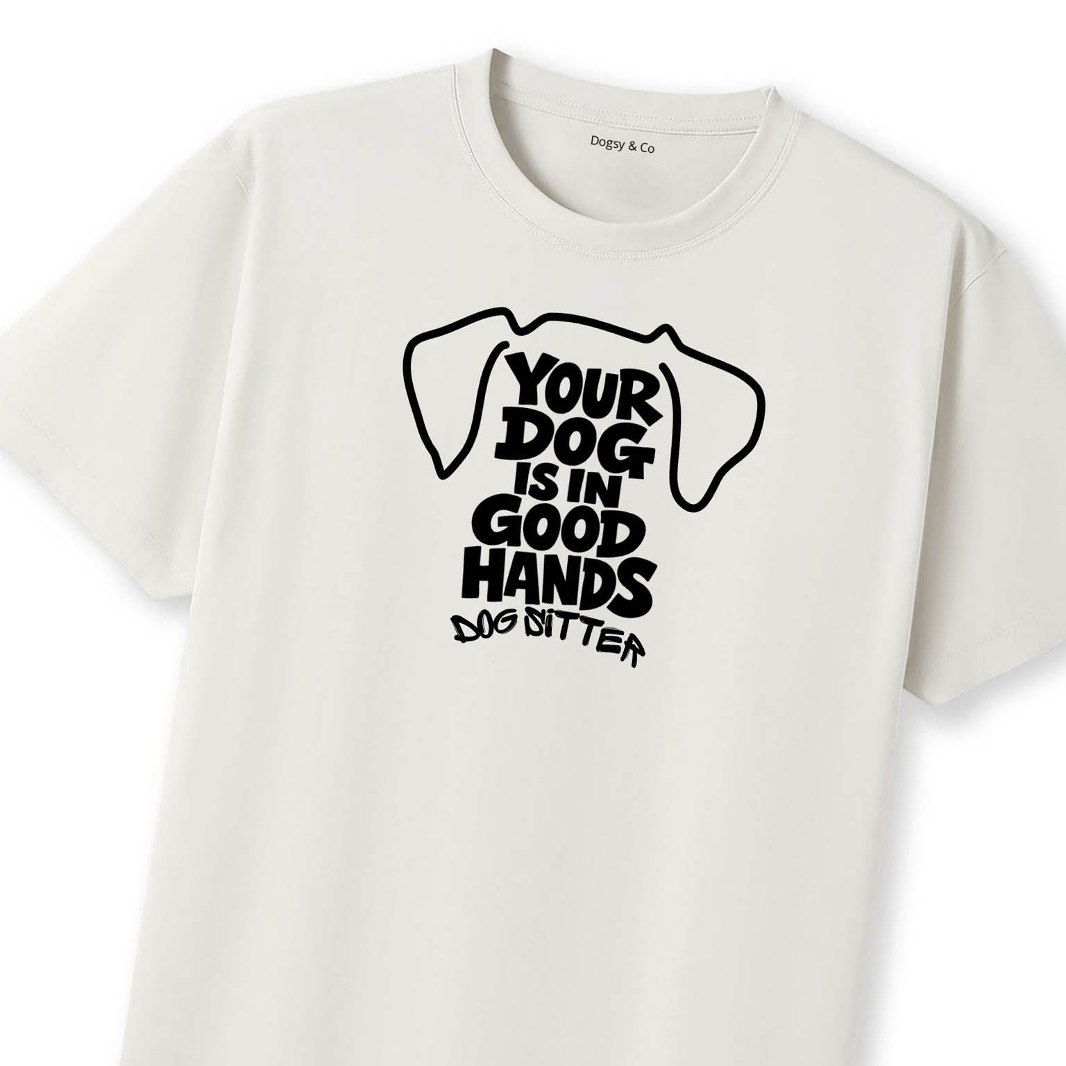 Your Dog Is In Good Hands T-Shirt - image 9