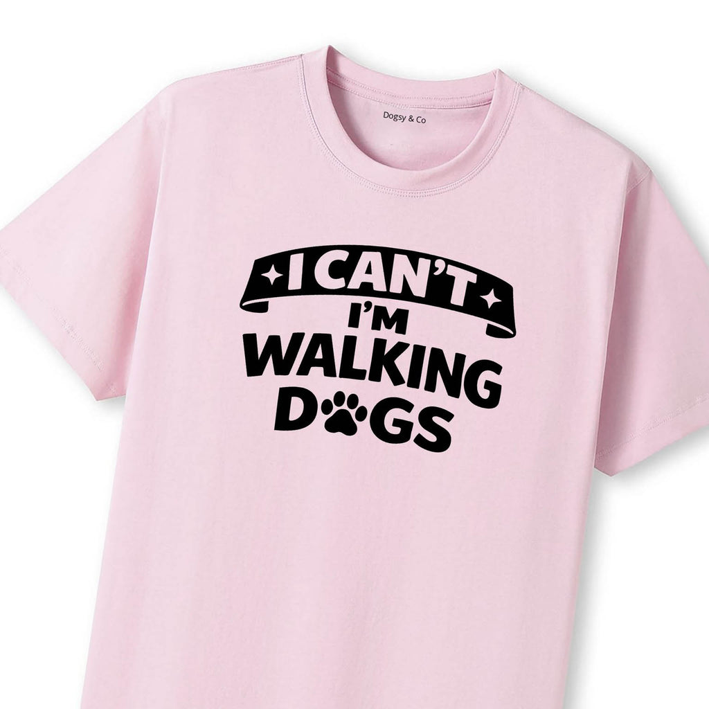 I Can't - I'm Walking Dogs T-Shirt - image 11