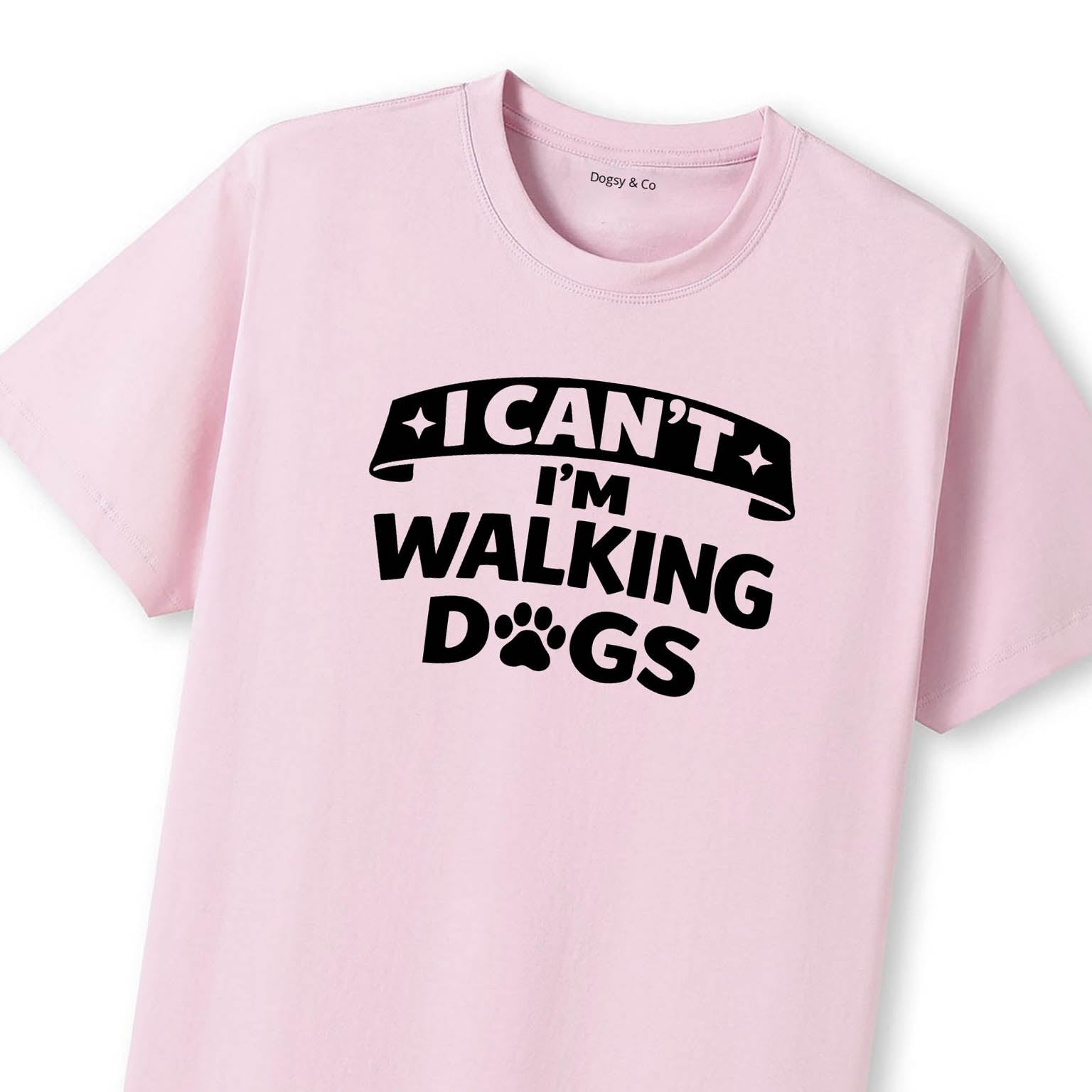 I Can't - I'm Walking Dogs T-Shirt - image 11