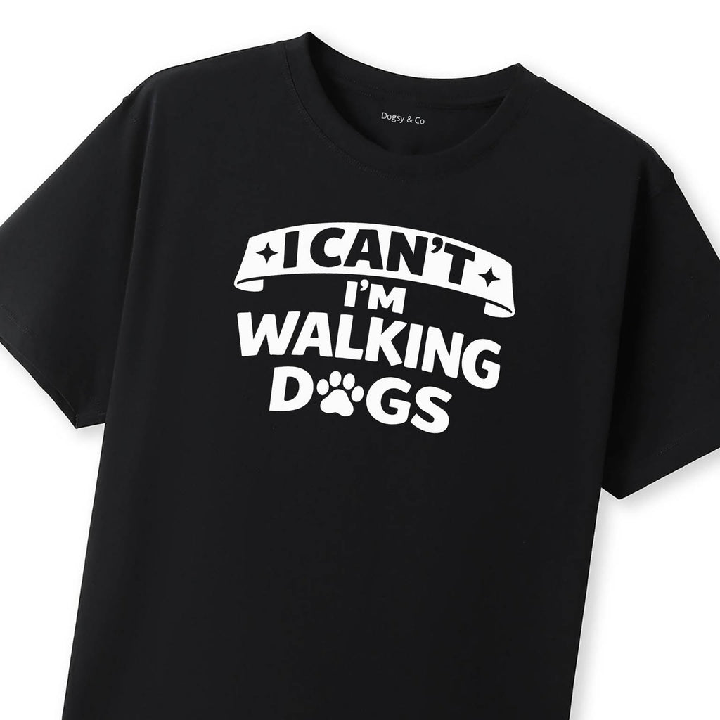 I Can't - I'm Walking Dogs T-Shirt - image 12