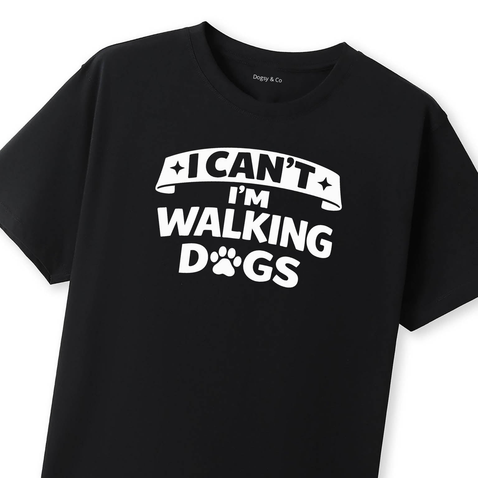 I Can't - I'm Walking Dogs T-Shirt - image 12