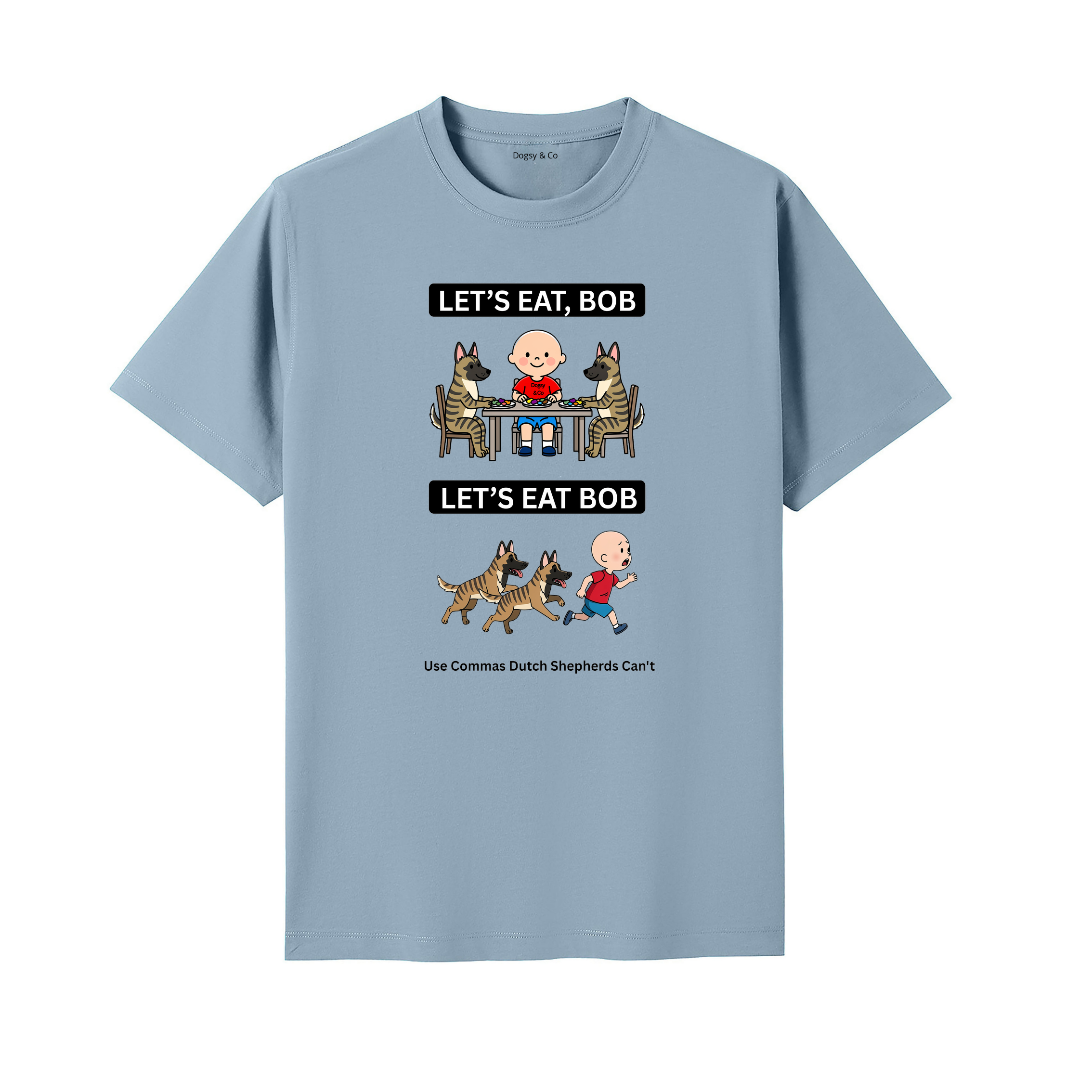 Dutch Shepherd Let's Eat Bob T-Shirt - seafoam blue
