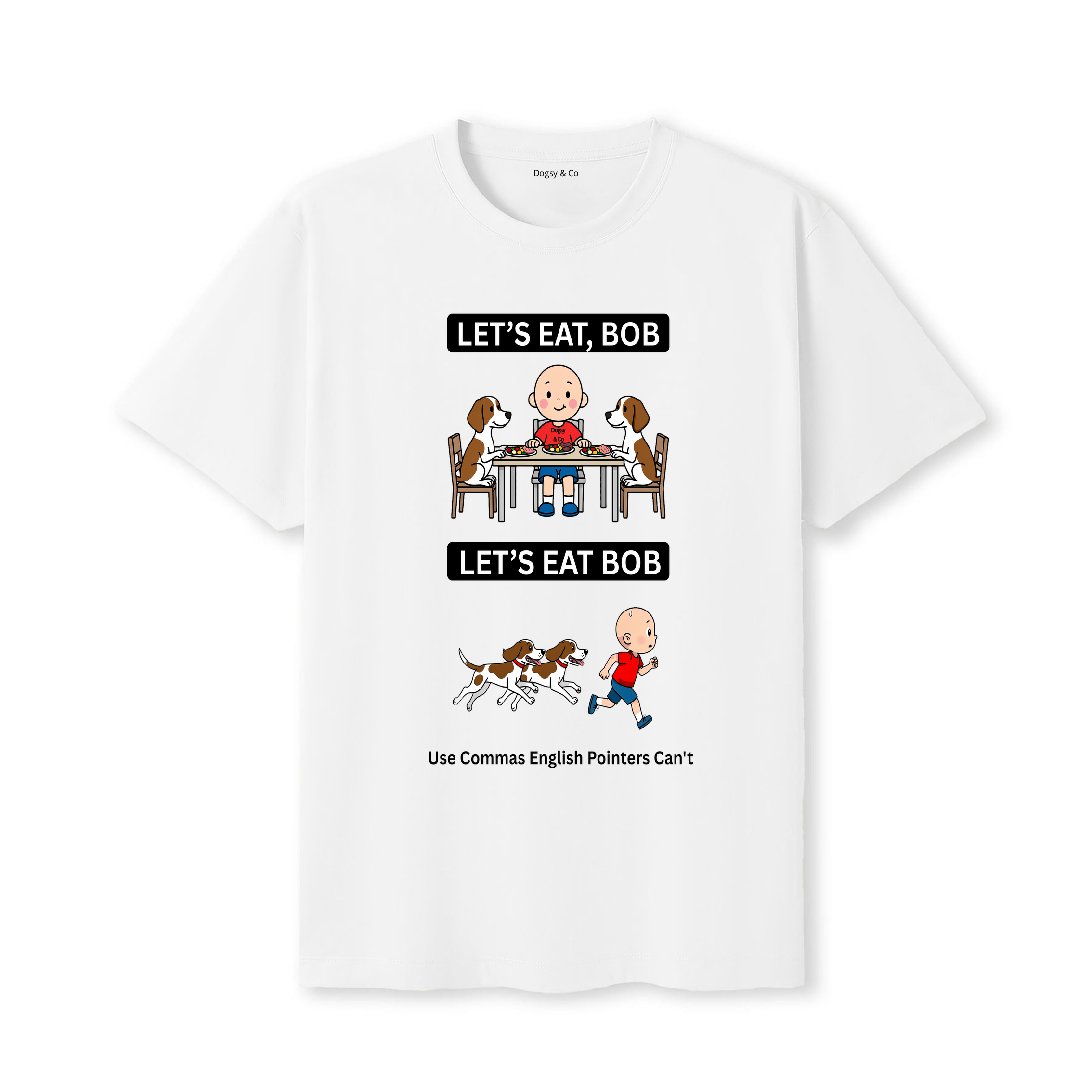 English Pointer Let's Eat Bob T-Shirt - white