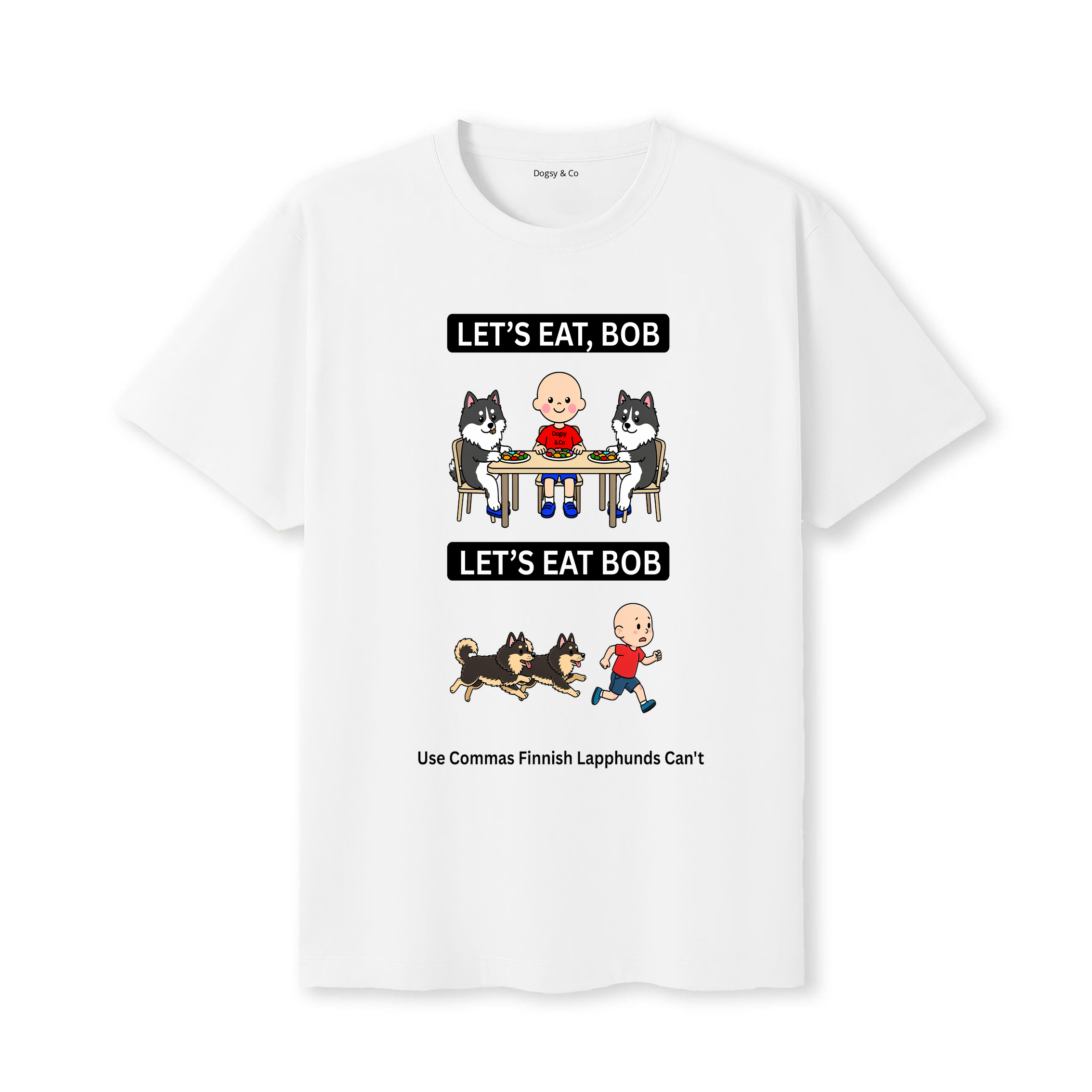 Finnish Lapphund Let's Eat Bob T-Shirt - white
