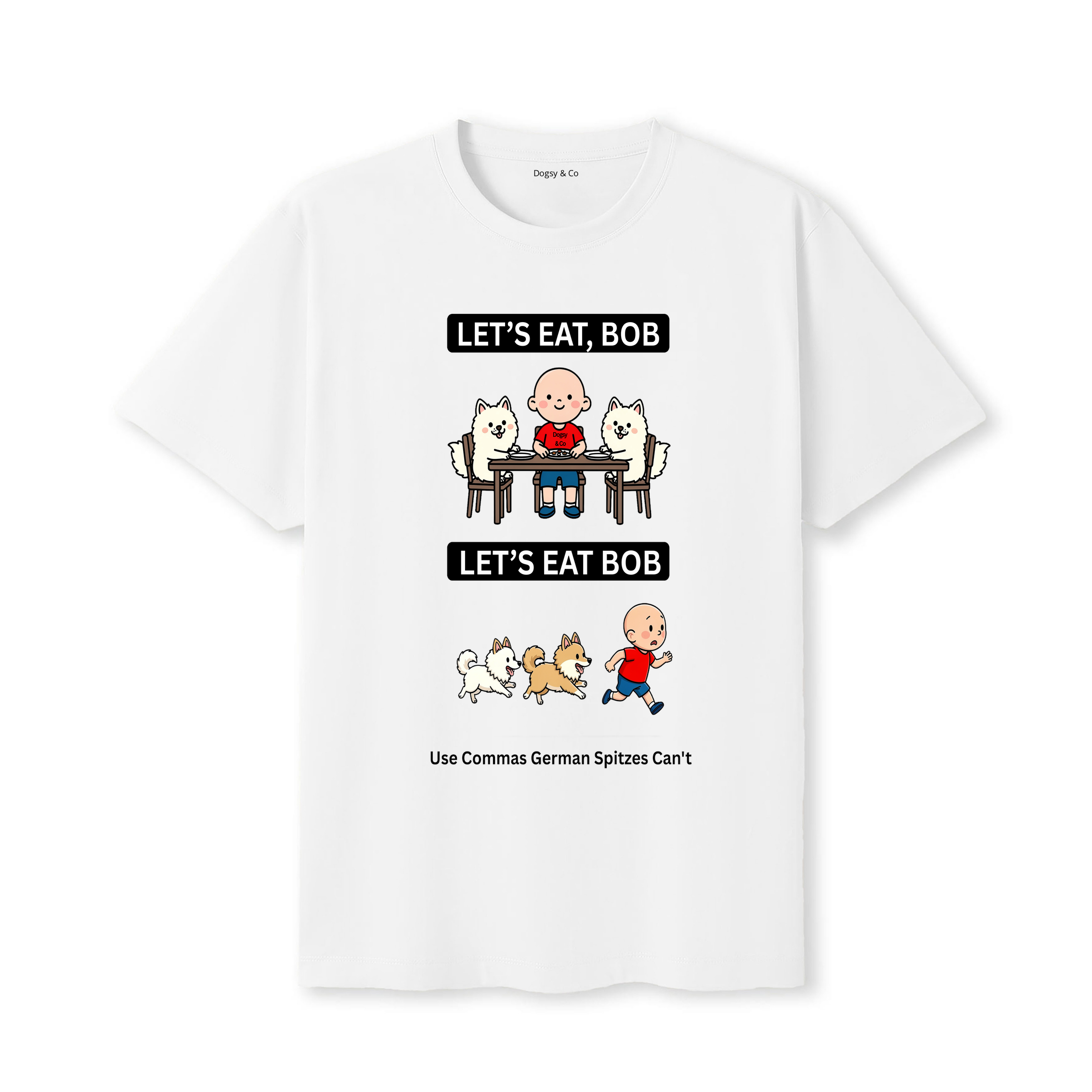 German Spitz Let's Eat Bob T-Shirt - white