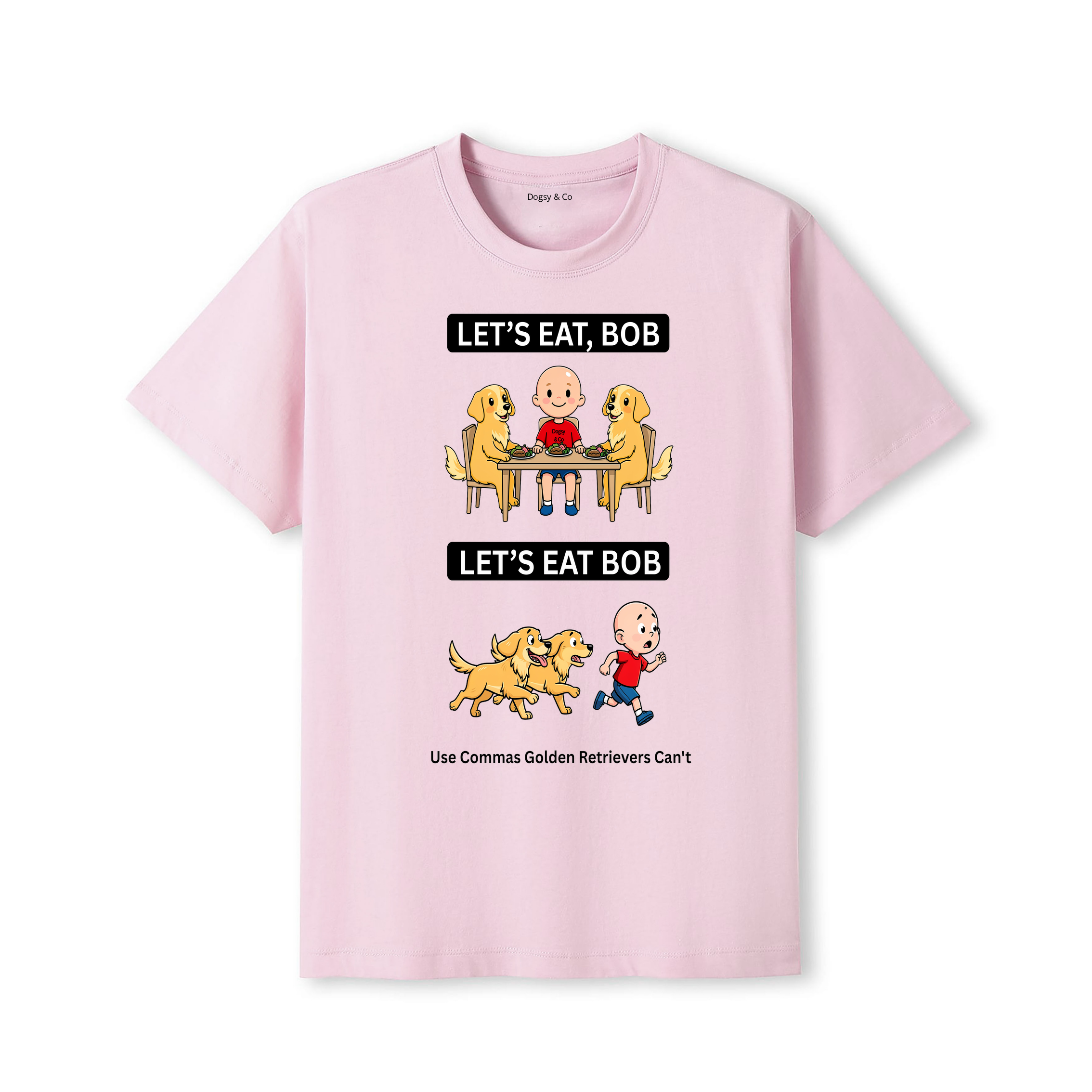 Golden Retriever Let's Eat Bob T-Shirt - dusty pink