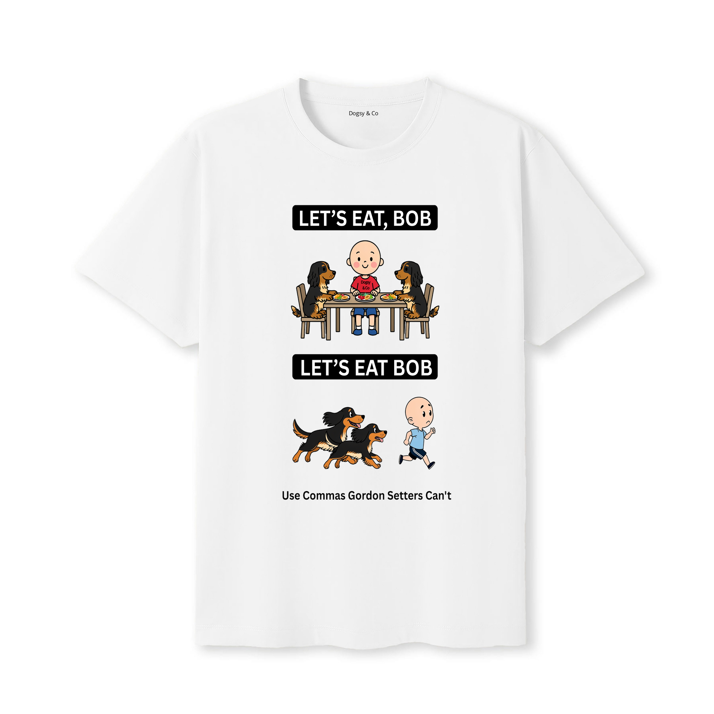 Gordon Setter Let's Eat Bob T-Shirt - white