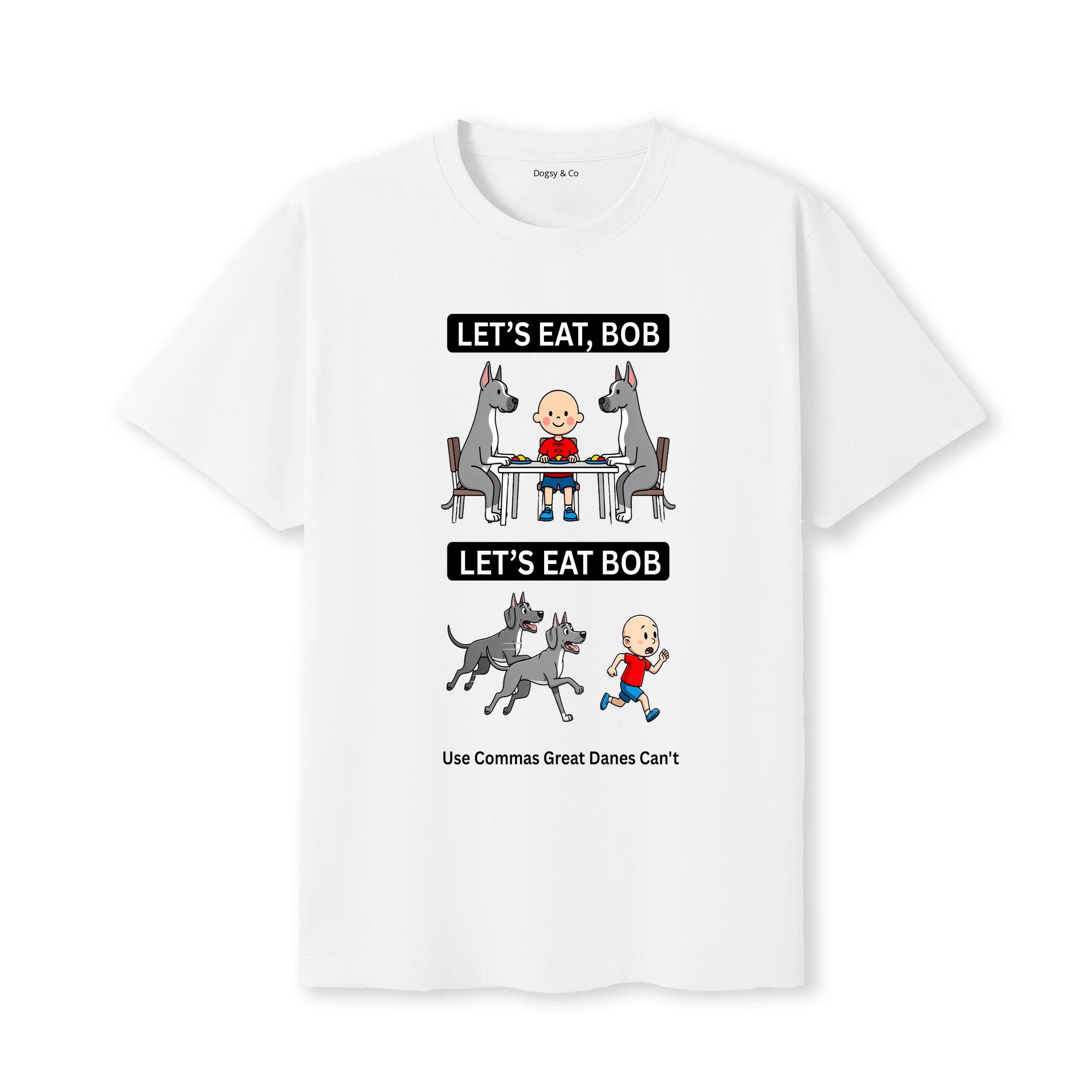 Great Dane Let's Eat Bob T-Shirt - white