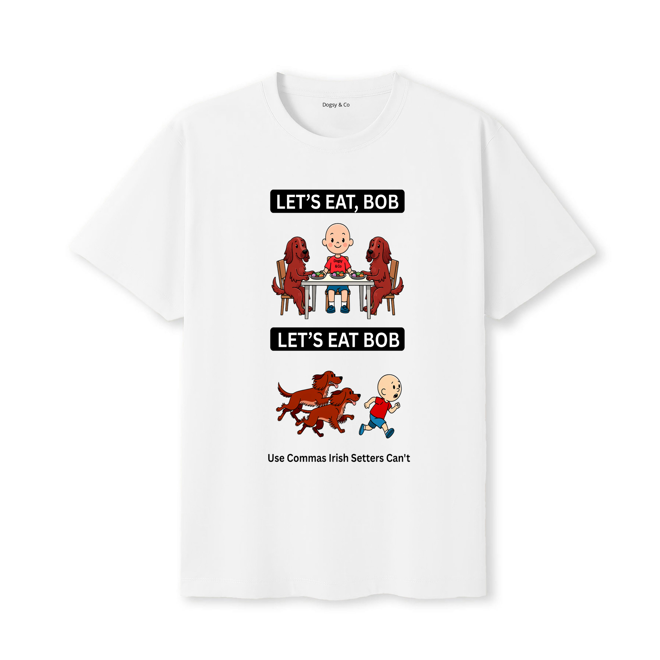 Irish Setter Let's Eat Bob T-Shirt - white