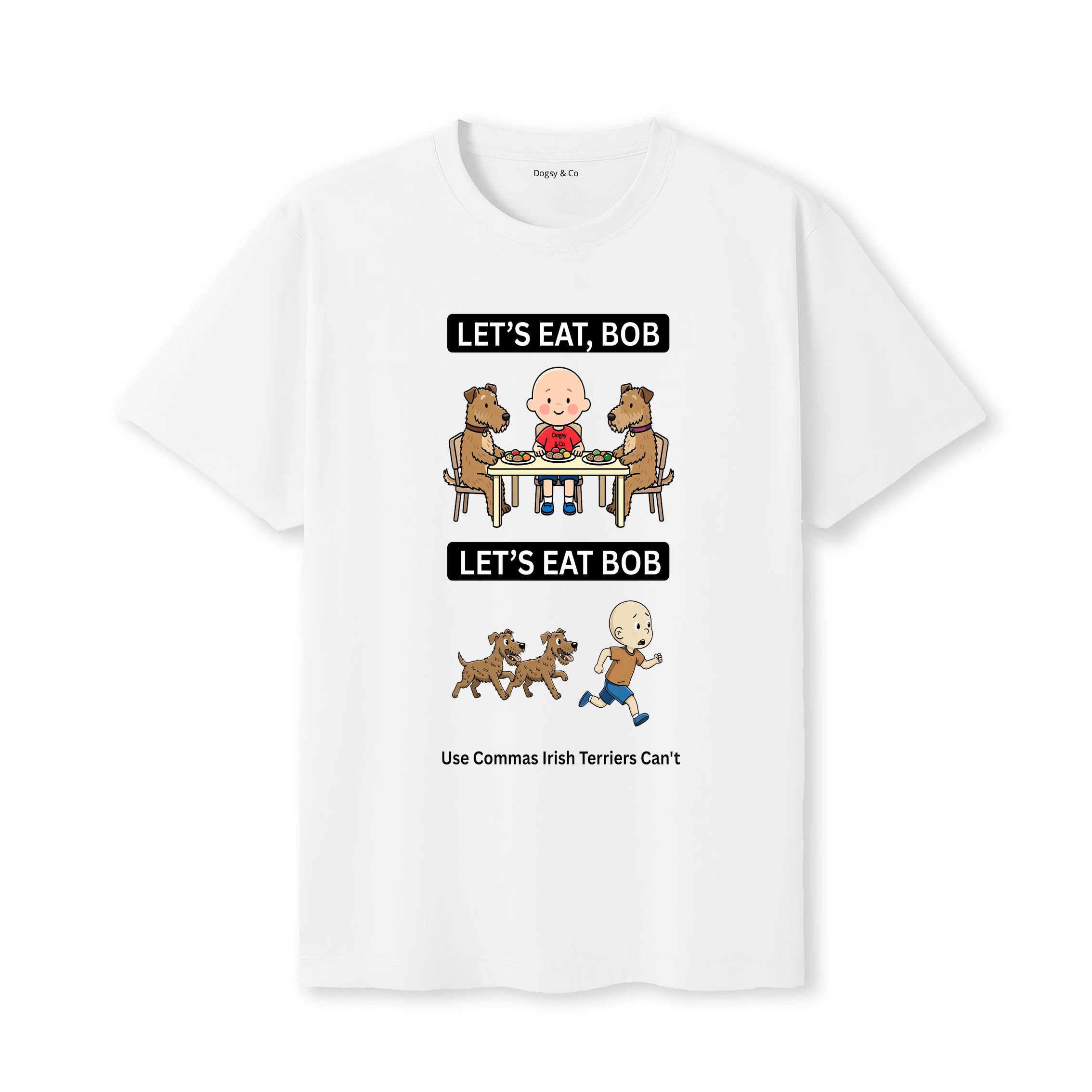 Irish Terrier Let's Eat Bob T-Shirt - white