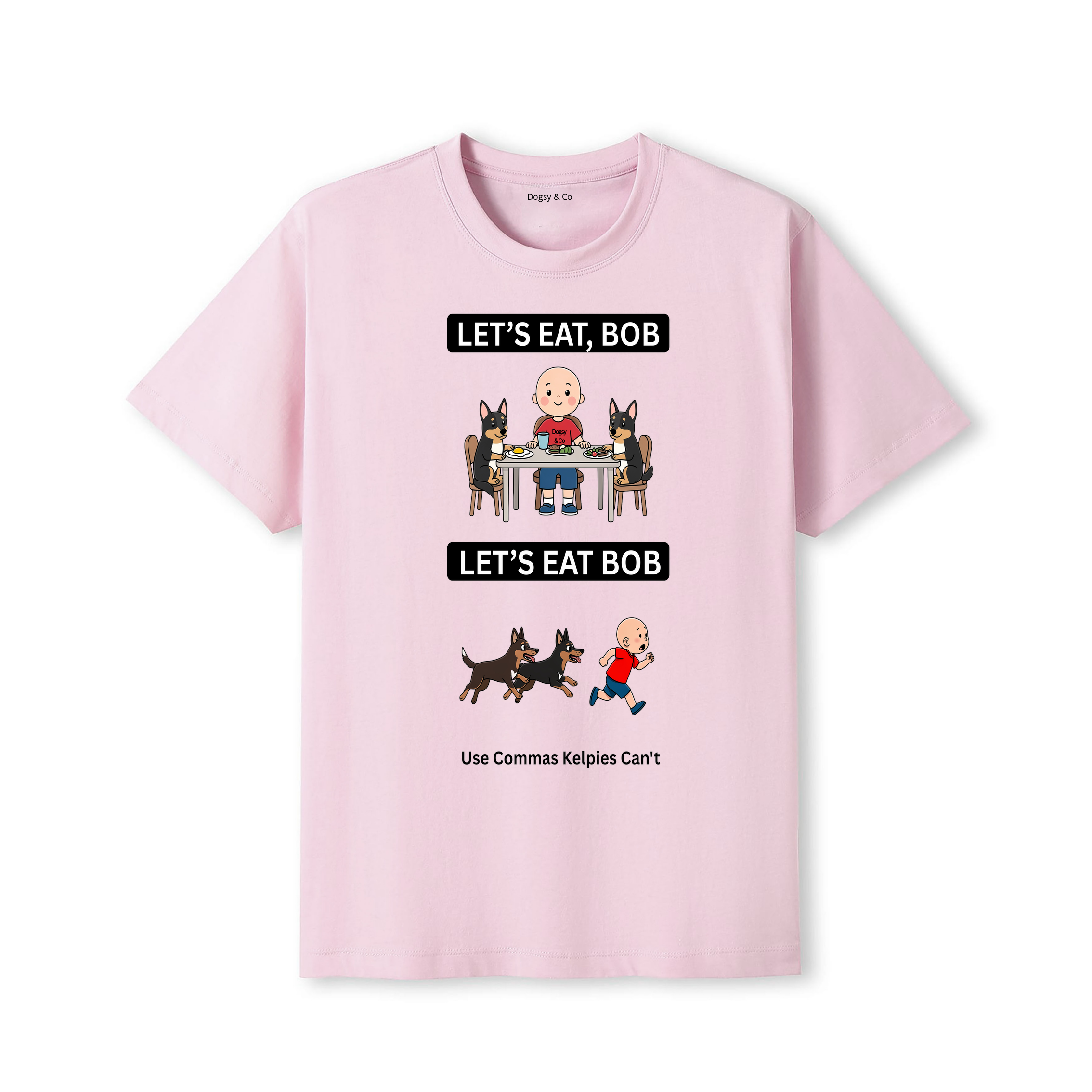 Kelpie Let's Eat Bob T-Shirt - dusty pink