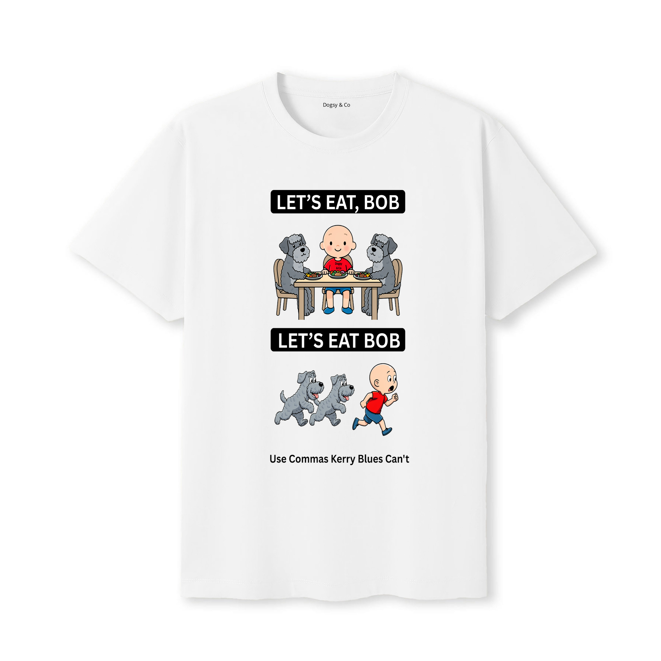 Kerry Blue Terrier Let's Eat Bob T-Shirt - white