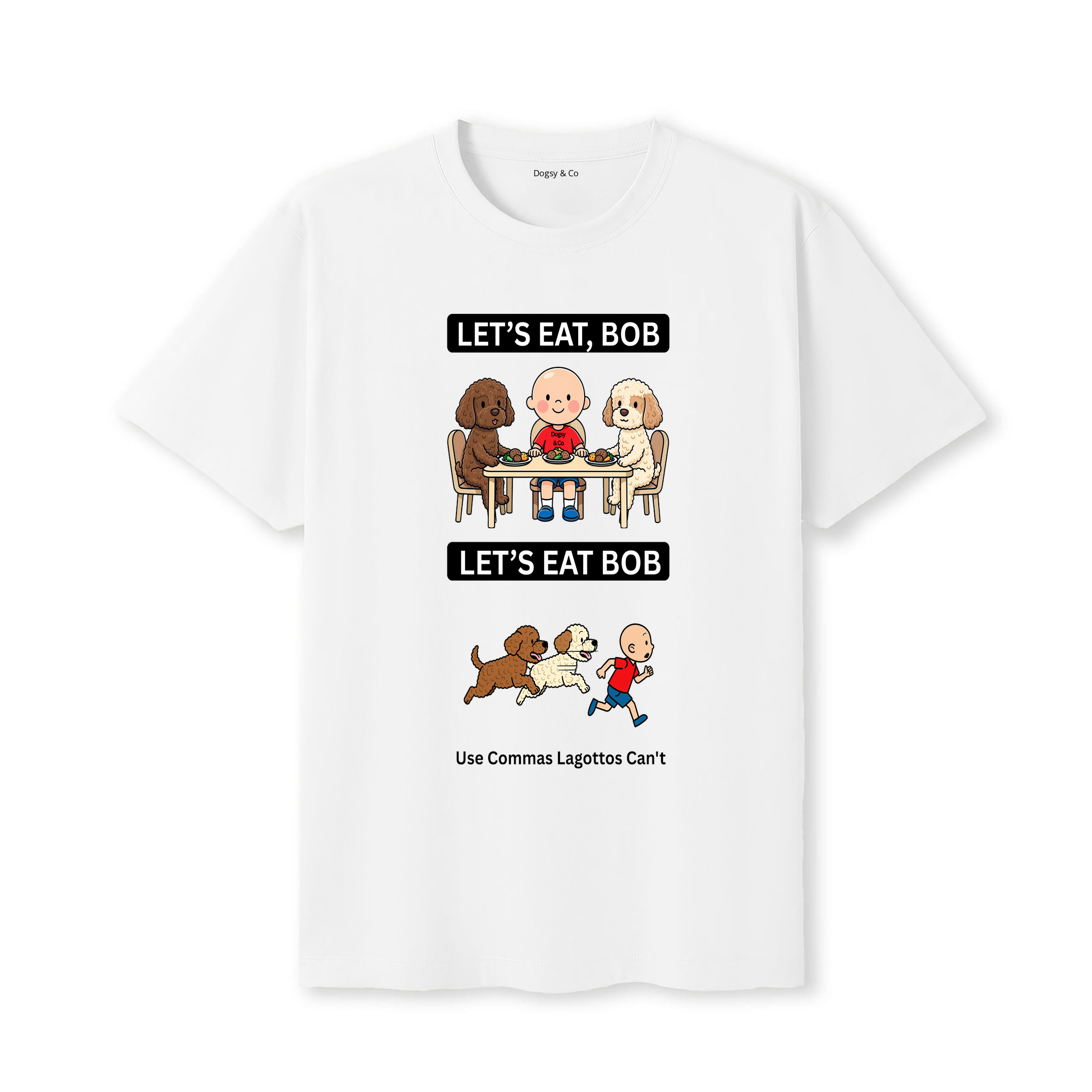 Lagotto Romagnolo Let's Eat Bob T-Shirt - white