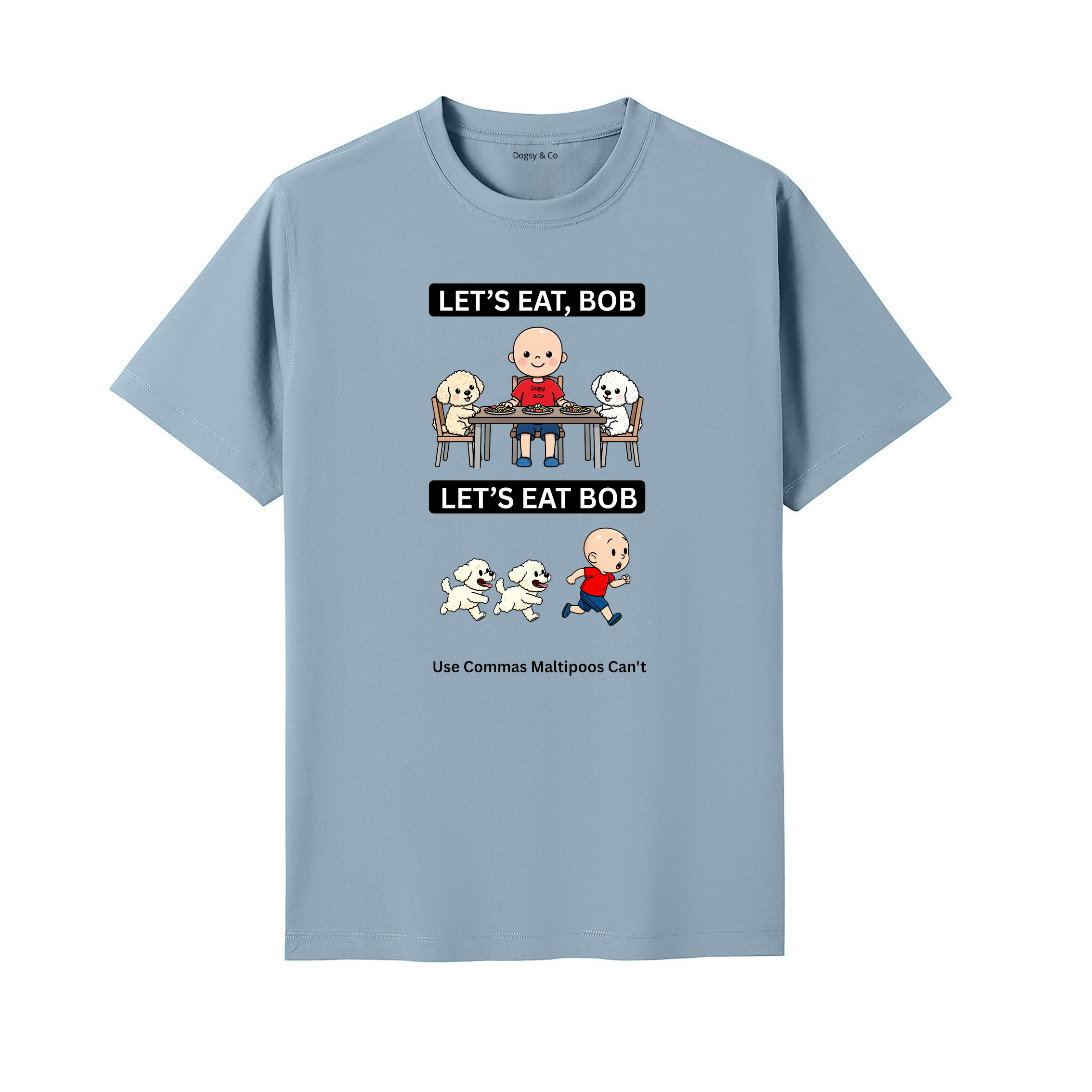 Maltipoo Let's Eat Bob T-Shirt - seafoam blue