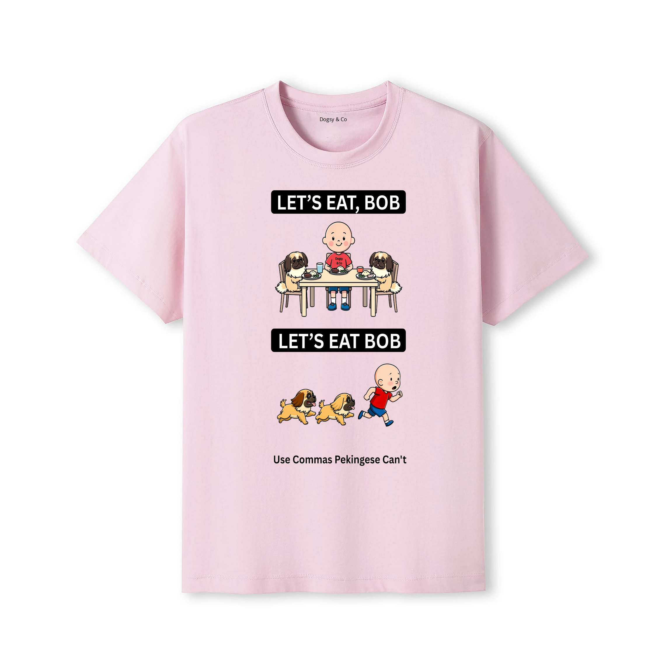 Pekingese Let's Eat Bob T-Shirt - dusty pink