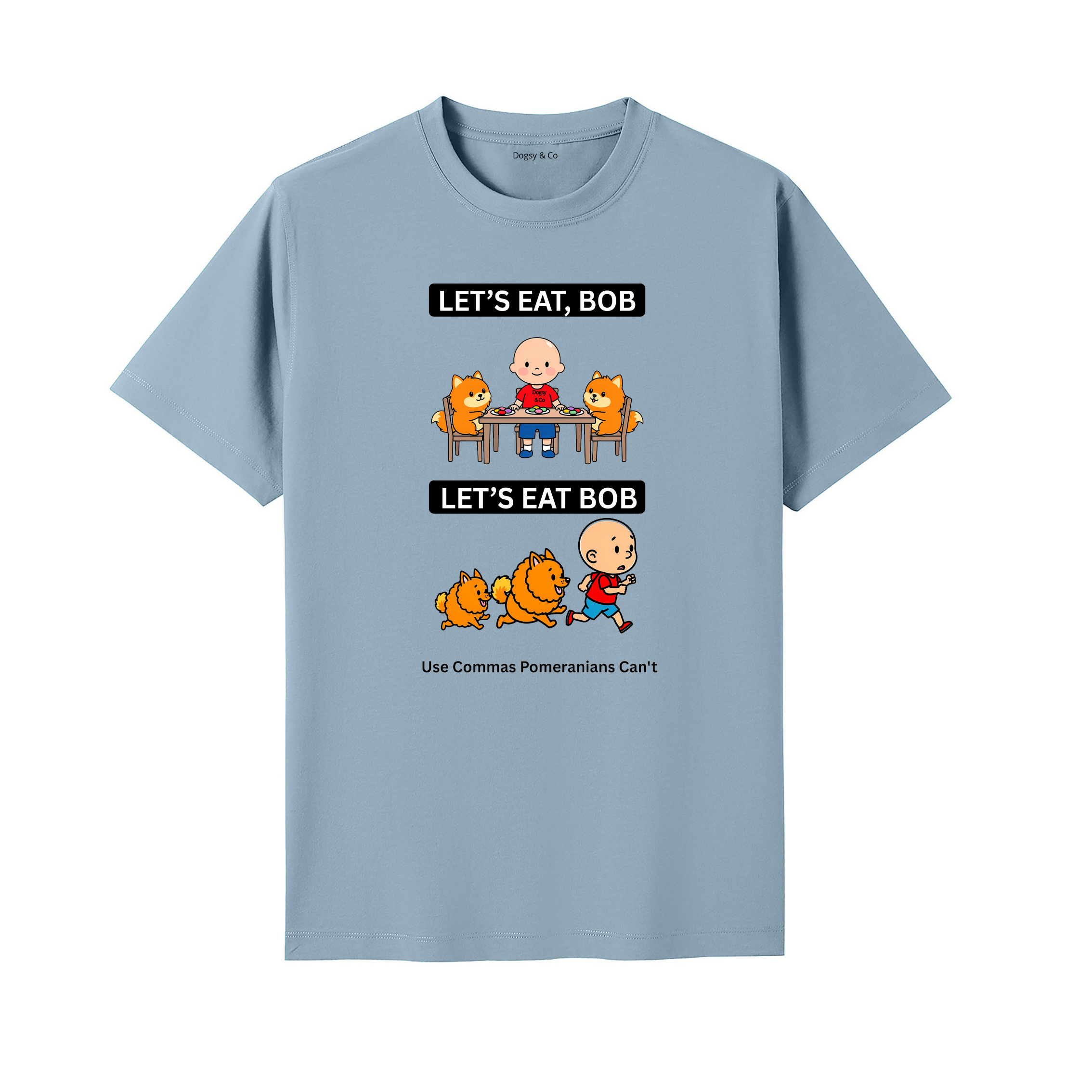 Pomeranian Let's Eat Bob T-Shirt - seafoam blue