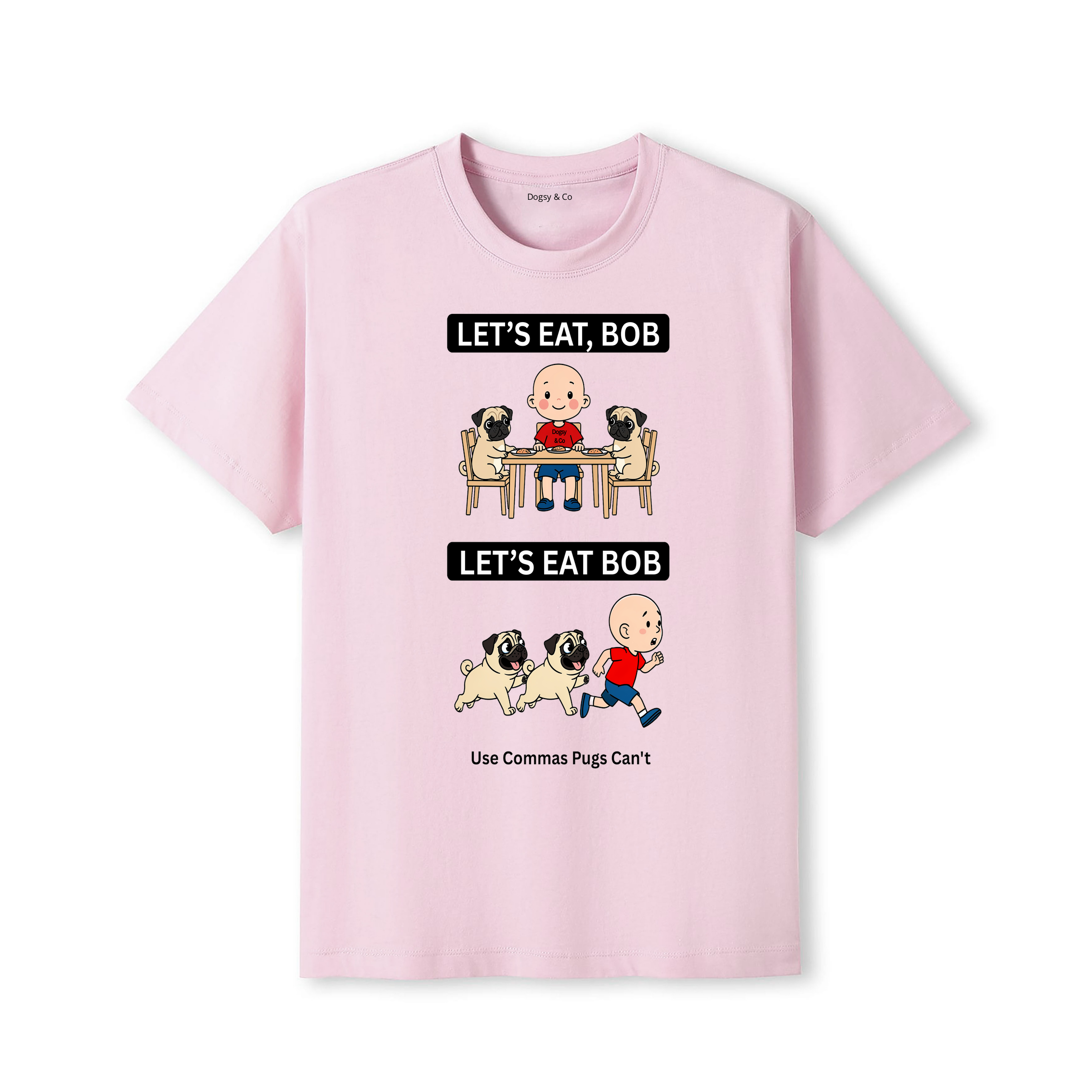 Pug Let's Eat Bob T-Shirt - dusty pink